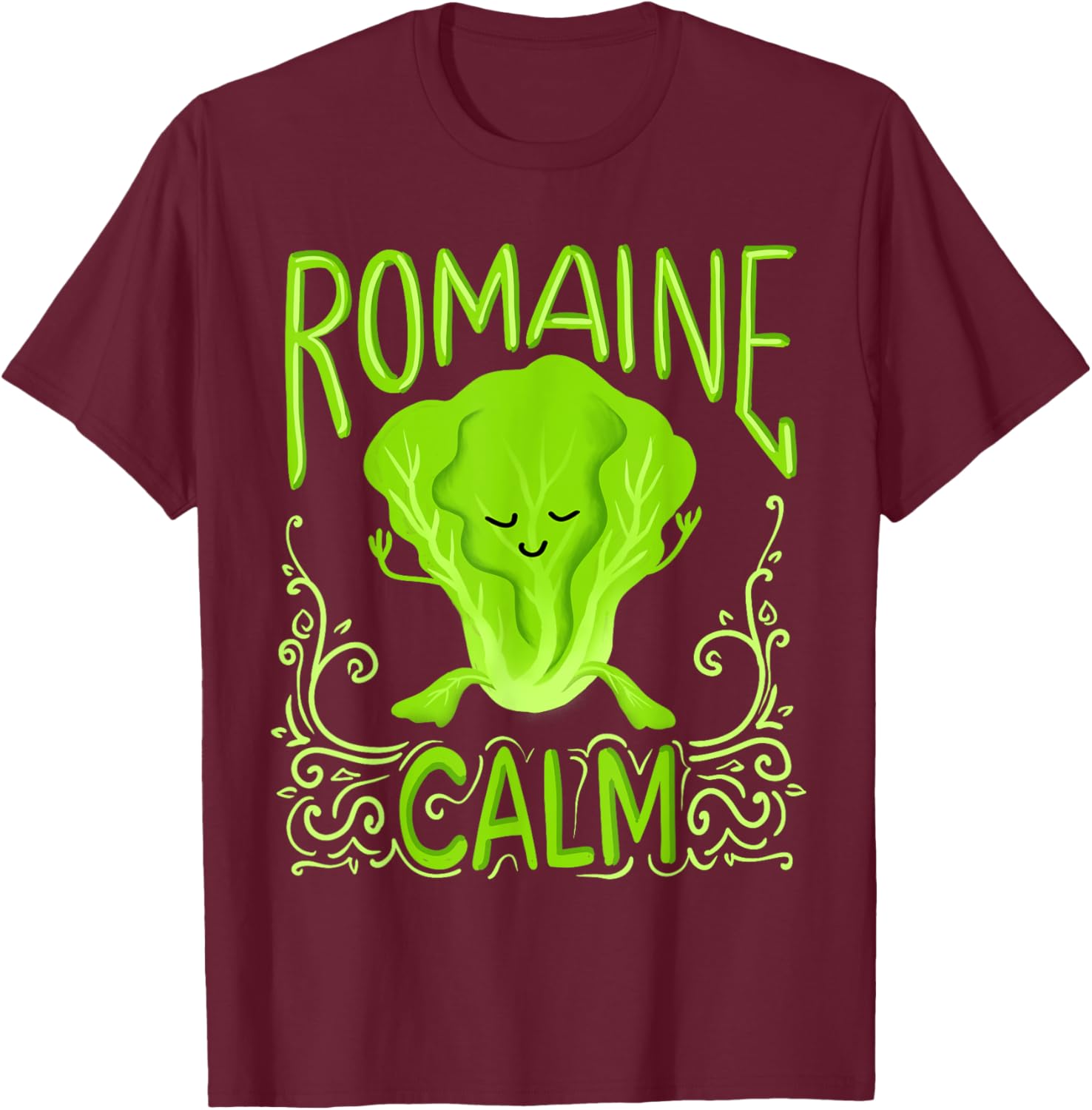 Romaine Calm Funny Pun Gardening Lettuce Vegetable Lovers T-Shirt - T-Shirt | Maroon
