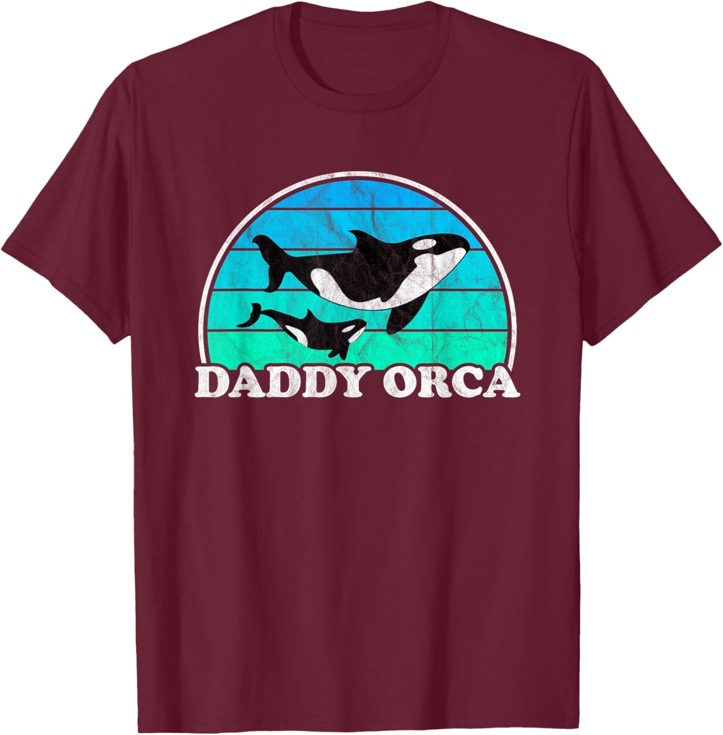 Daddy Orca - Orcas Whale Father Dad Retro T-Shirt - T-Shirt | Maroon