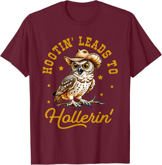 Hootin' Leads to Hollerin, Owl Vintage Sayings, Trendy Funny T-Shirt - T-Shirt | Maroon