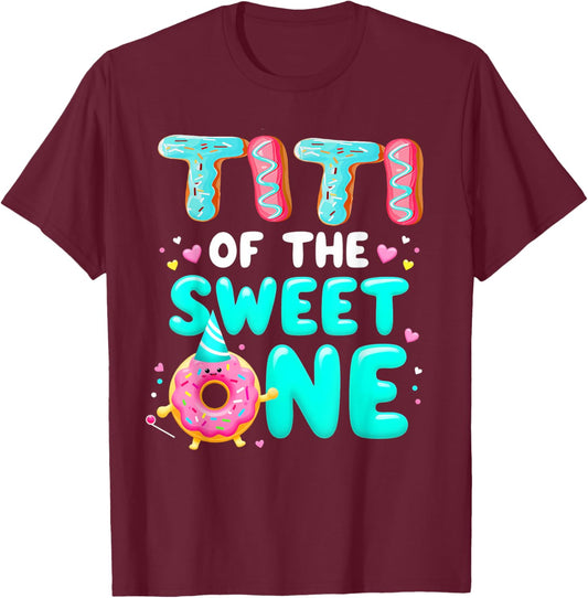 1st Birthday Donut Aunt Titi Of The Sweet One T-Shirt - T-Shirt | Maroon