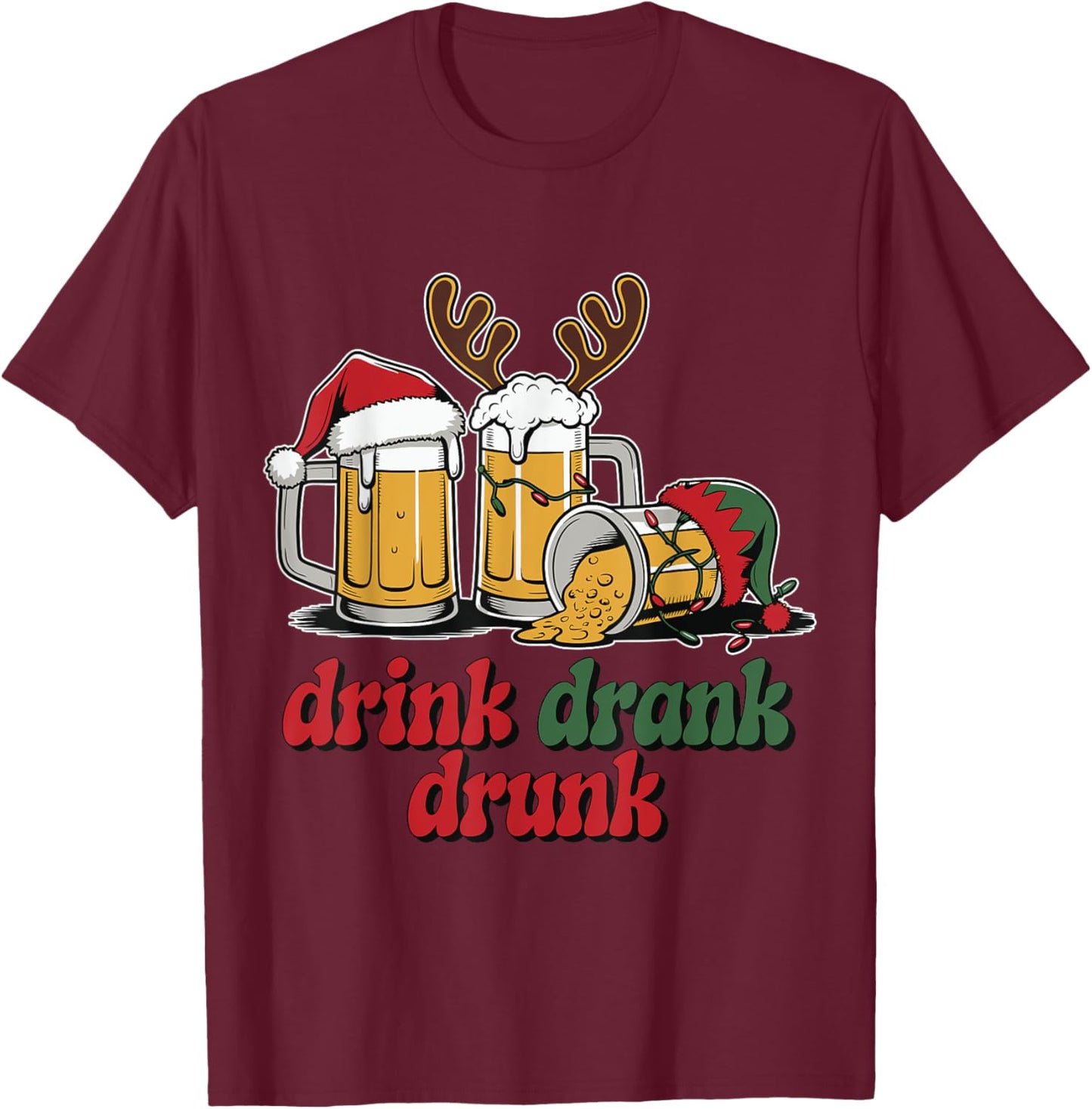 Drink Drank Drunk Christmas Beer T-Shirt - T-Shirt | Maroon