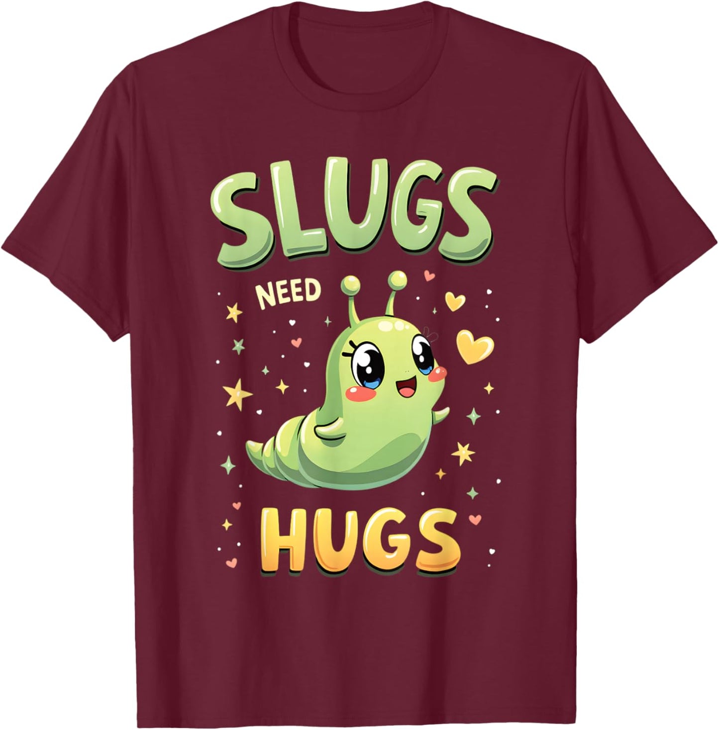 Cute Slug Lovers Whimsical Apparel Slugs Need Hugs Cute Cartoon Slug Art -Adult Black Small T-Shirt - T-Shirt | Maroon