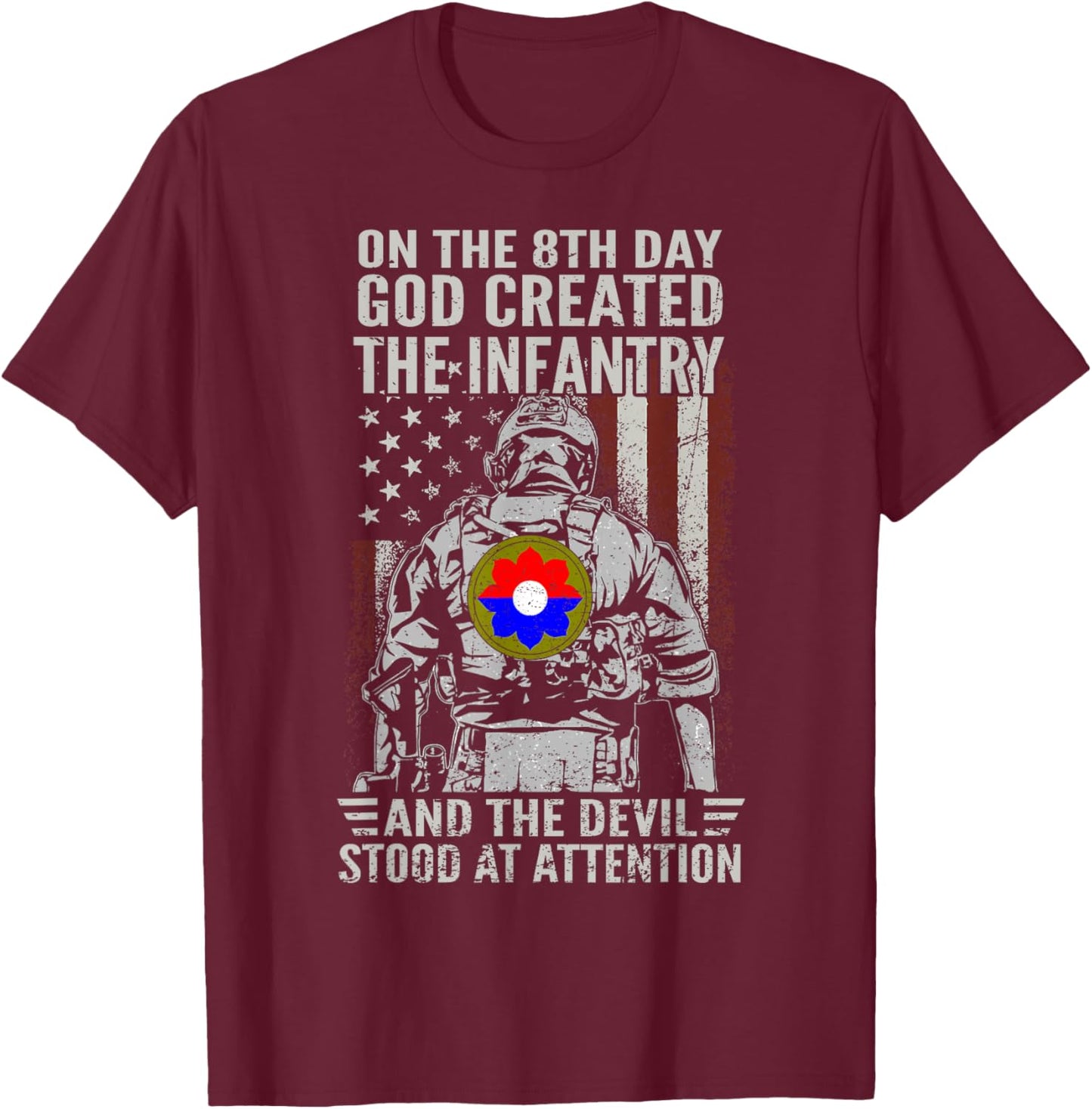 On 8th Day God Created 9th Infantry Division US Veteran T-Shirt - T-Shirt | Maroon
