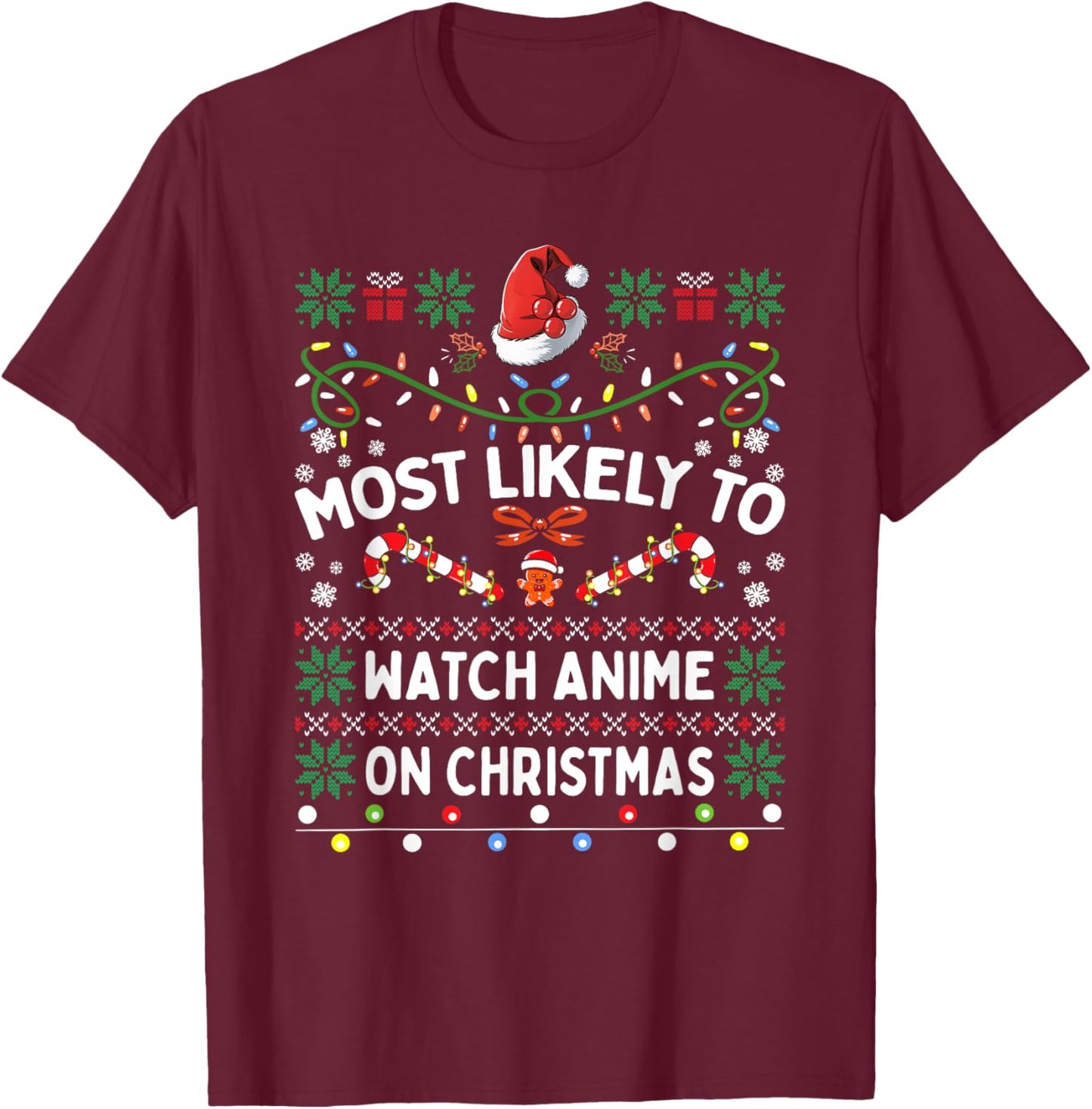 Most Likely To Watch Anime On Christmas Matching Family T-Shirt - T-Shirt | Maroon