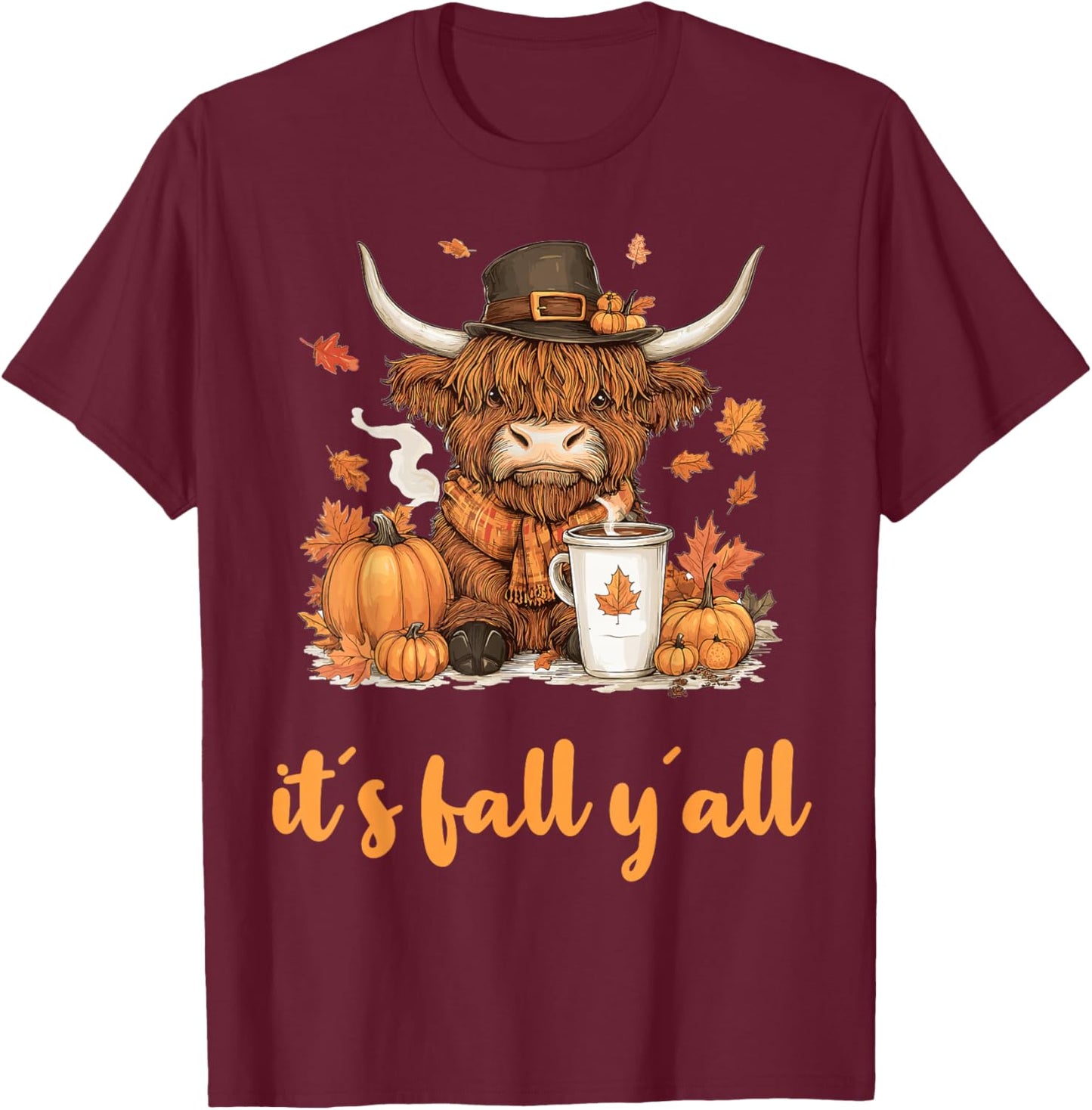 Scottish Highland Cow Fall Thanksgiving it´s fall yáll T-Shirt - T-Shirt | Maroon