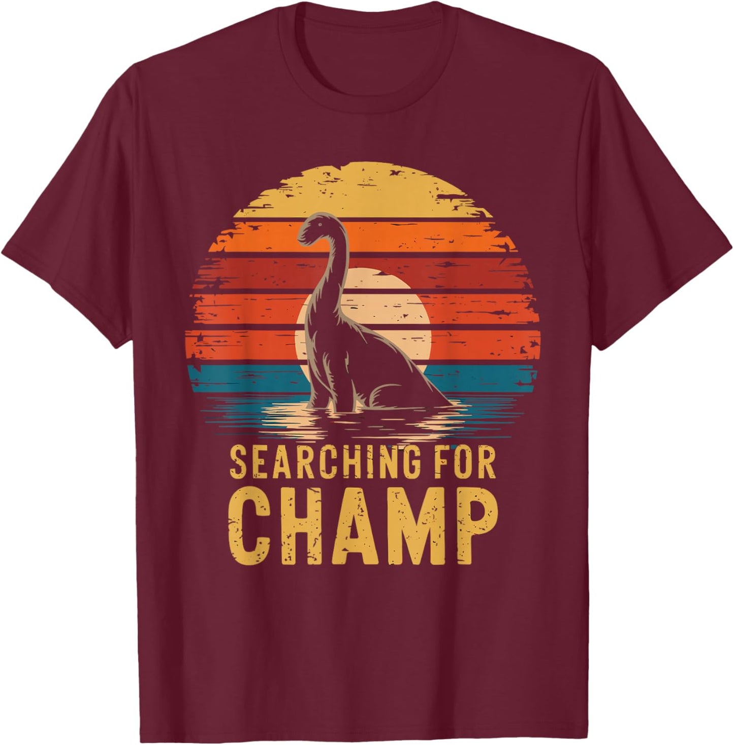 Searching For Champ Lake Champlain Monster Creature Vermont T-Shirt - T-Shirt | Maroon
