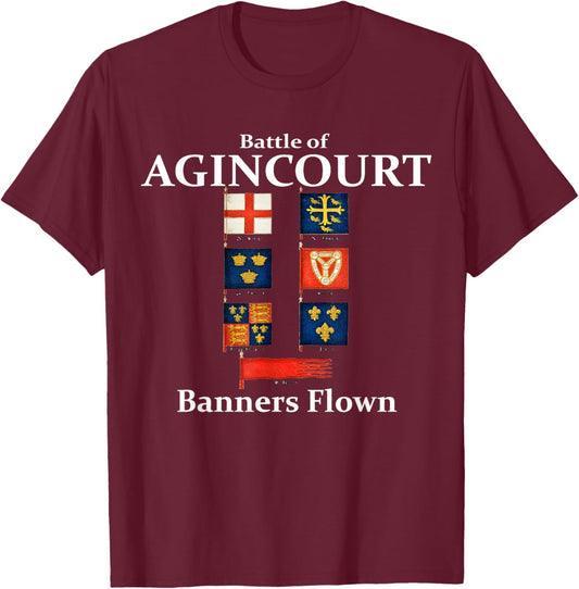 Battle of Agincourt - Flags and Banners Flown T-Shirt - T-Shirt | Maroon