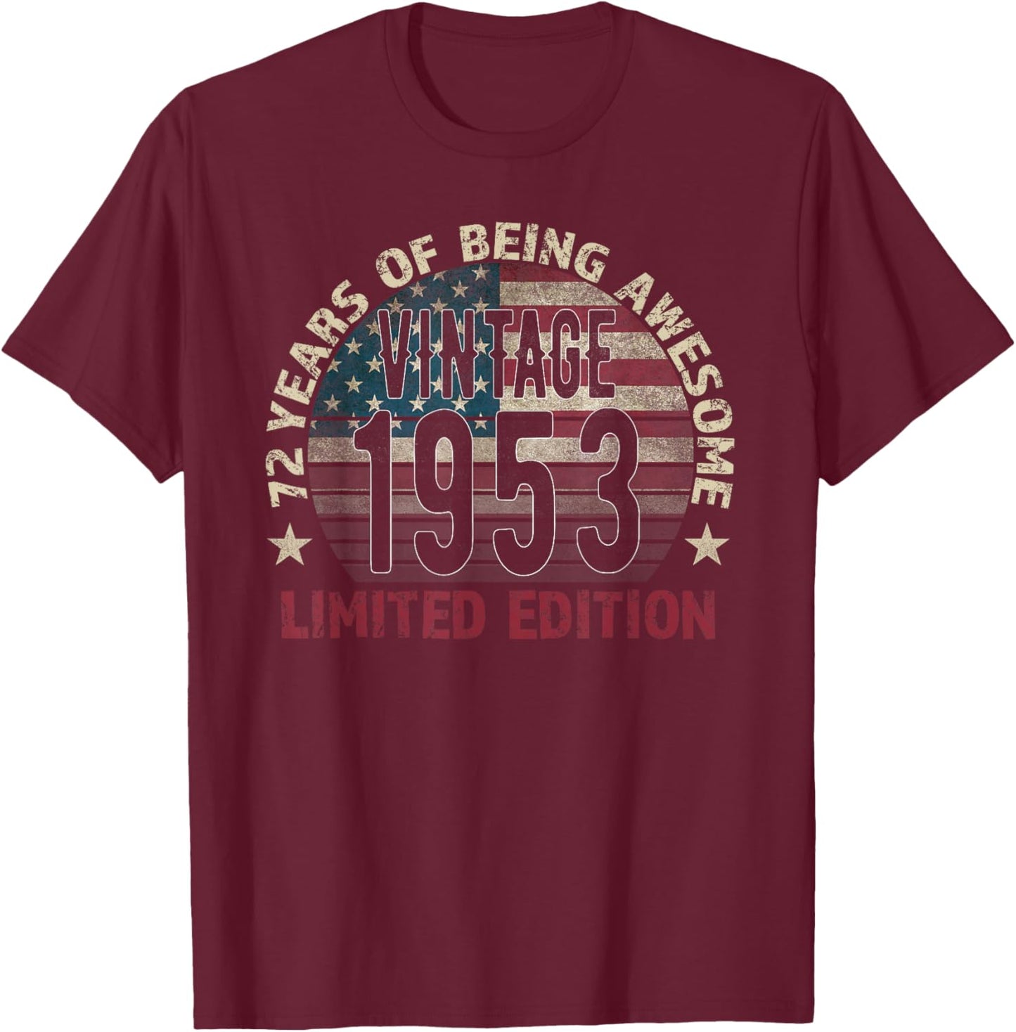 72th Birthday Gift men Vintage born 1953 turning 72 Year Old T-Shirt - T-Shirt | Maroon