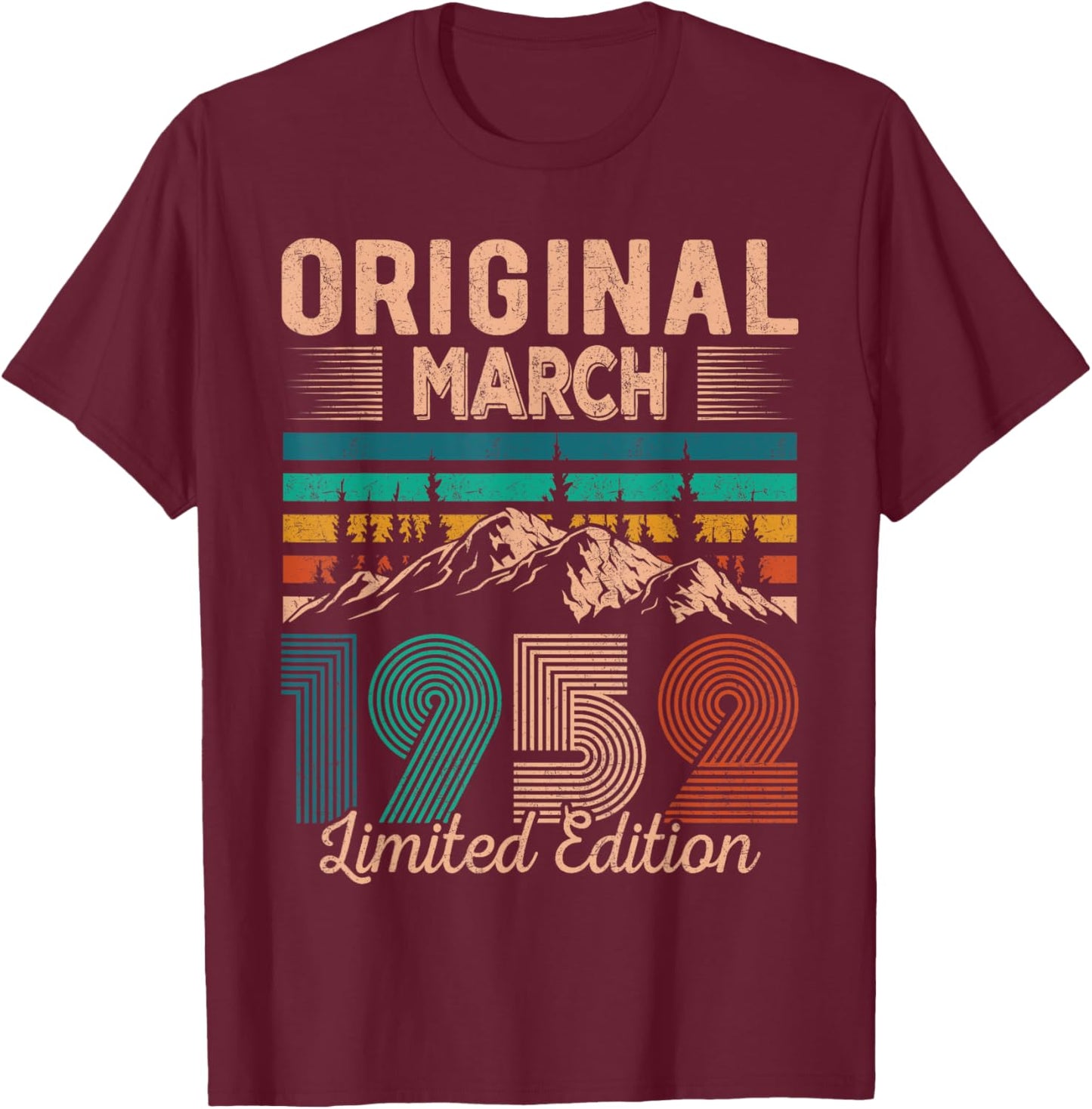 Original March 1952 Born in March 1952 Birthday T-Shirt - T-Shirt | Maroon