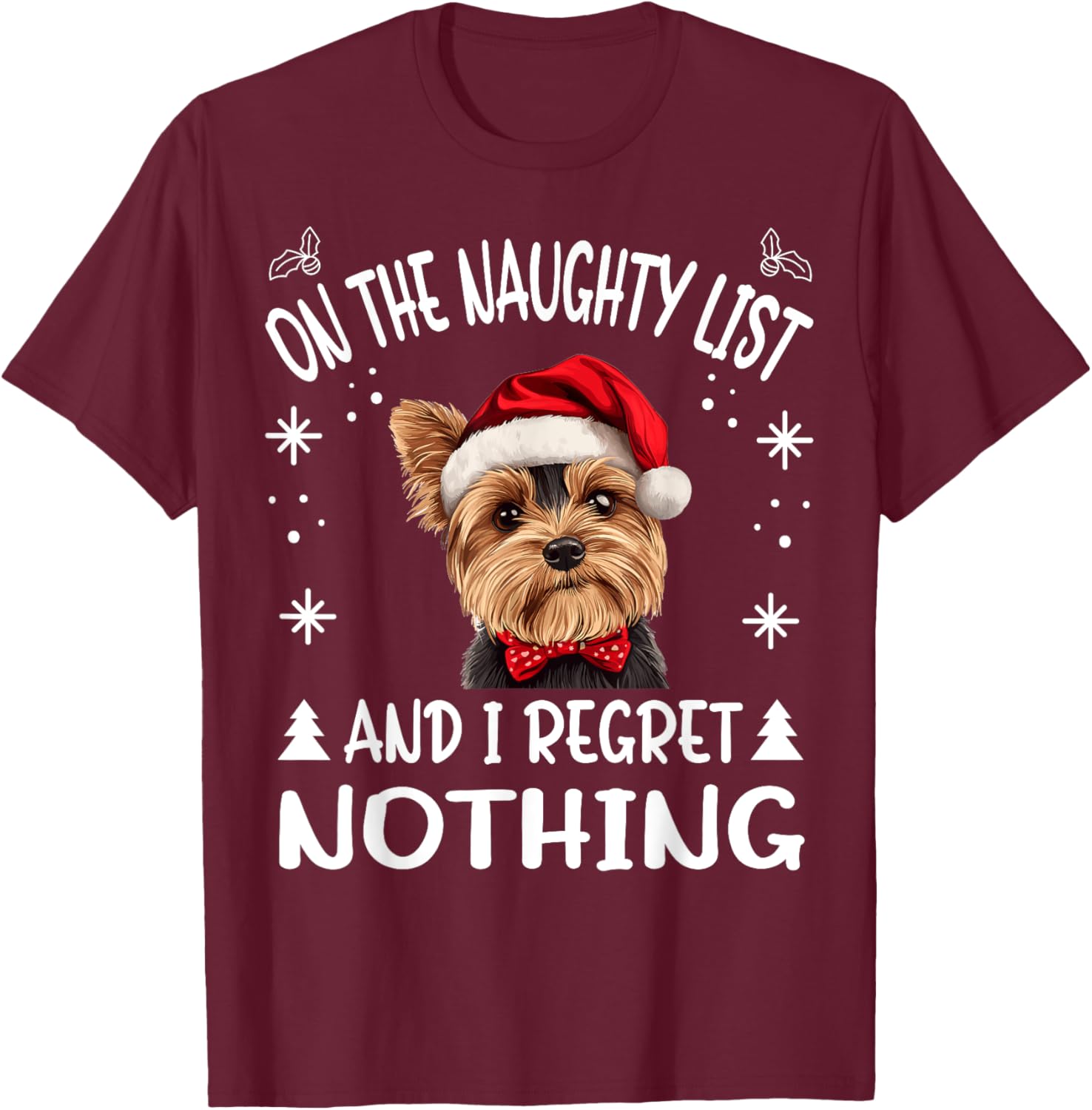 Cute Yorkshire Terrier Yorkie dog Dog Christmas On The Men Women T-Shirt - T-Shirt | Maroon
