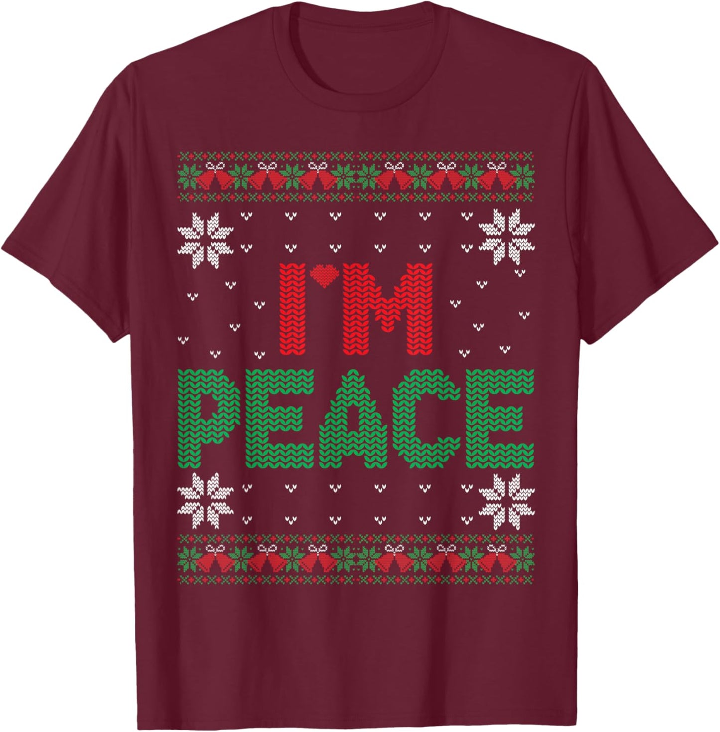 I Come In Peace I'm Peace Matching Ugly Christmas Sweater T-Shirt - T-Shirt | Maroon