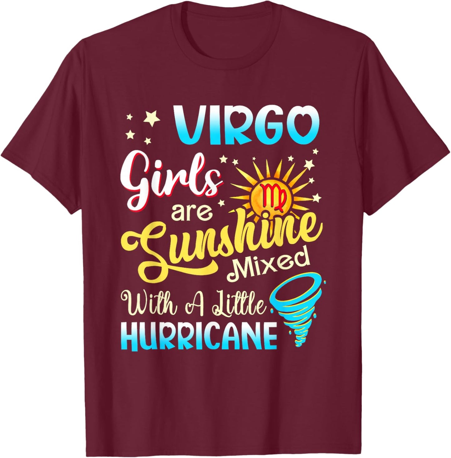 Virgo Girls Are Sunshine Mixed Little Hurricane T-Shirt - T-Shirt | Maroon