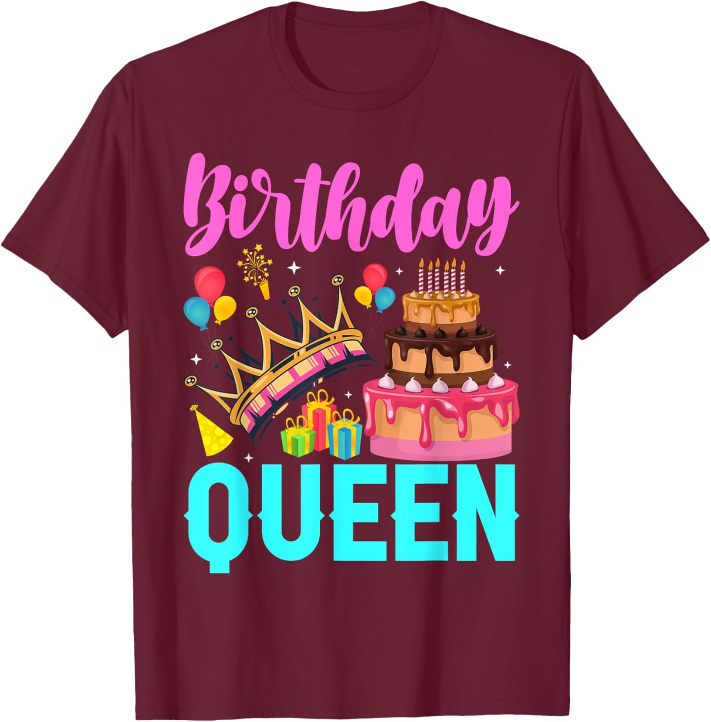 Birthday Queen Birthday Women Birthday Girl Its My Birthday T-Shirt - T-Shirt | Maroon