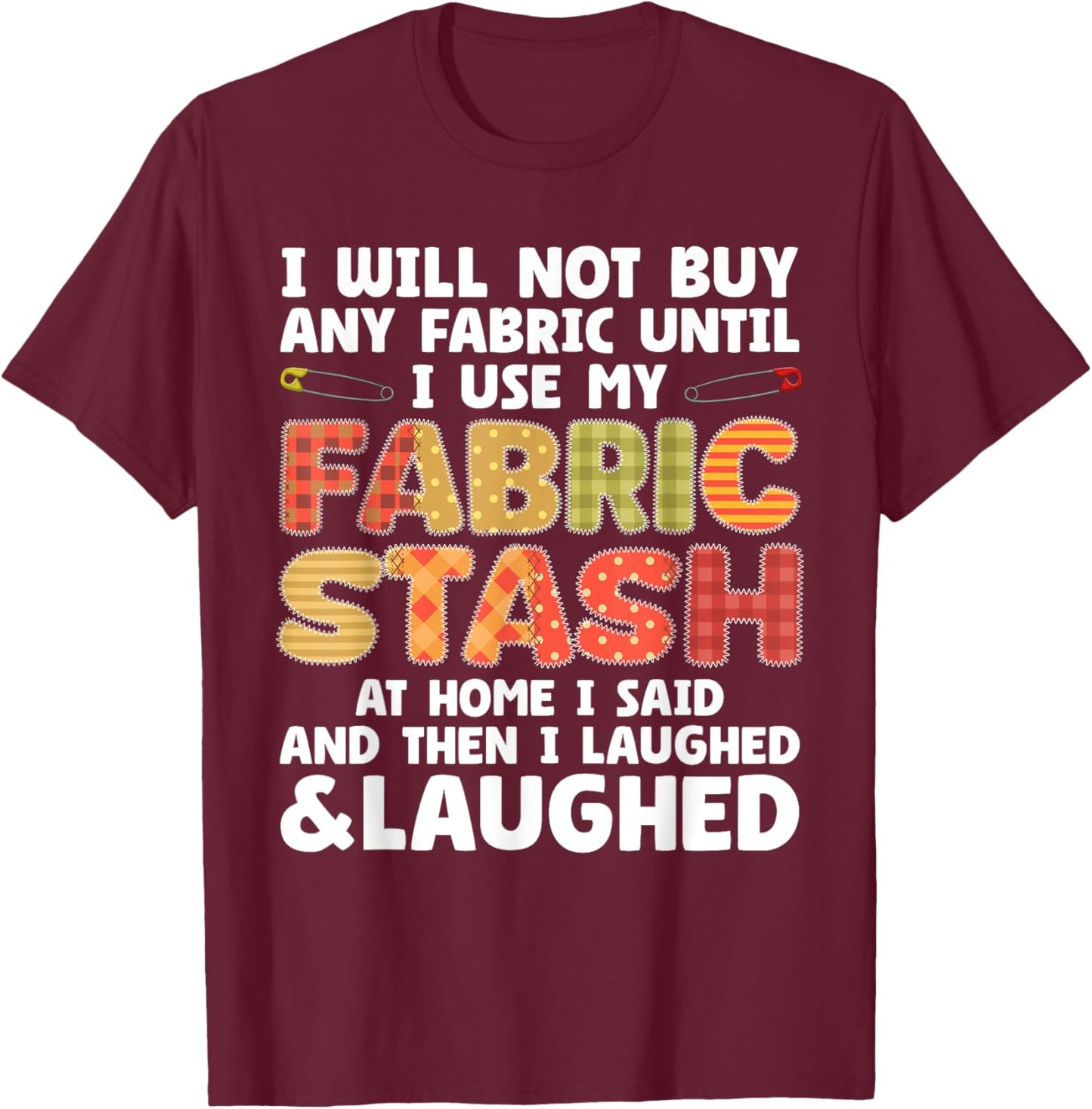 Funny Quilting Art Women Sewing Quilt Sewer Quilter T-Shirt - T-Shirt | Maroon