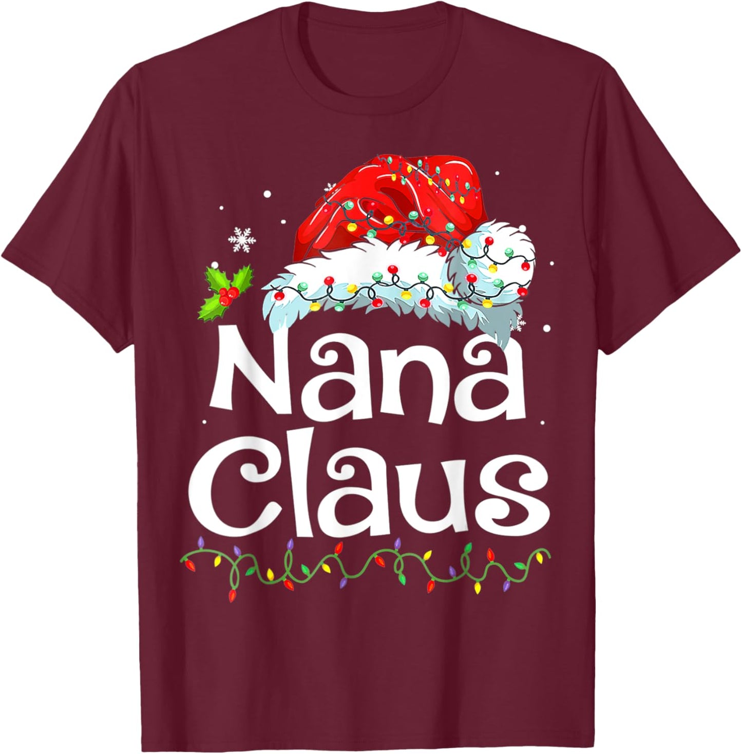 Nana Claus Christmas Pajama Family Matching Xmas Light T-Shirt - T-Shirt | Maroon