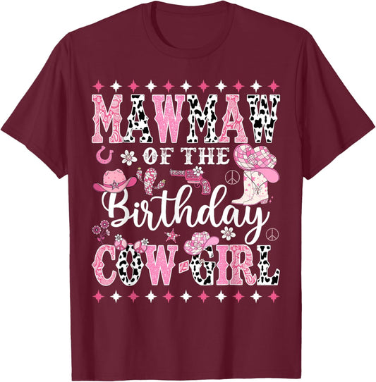 Mawmaw Of The Birthday CowGirl Rodeo CowGirl Birthday T-Shirt - T-Shirt | Maroon