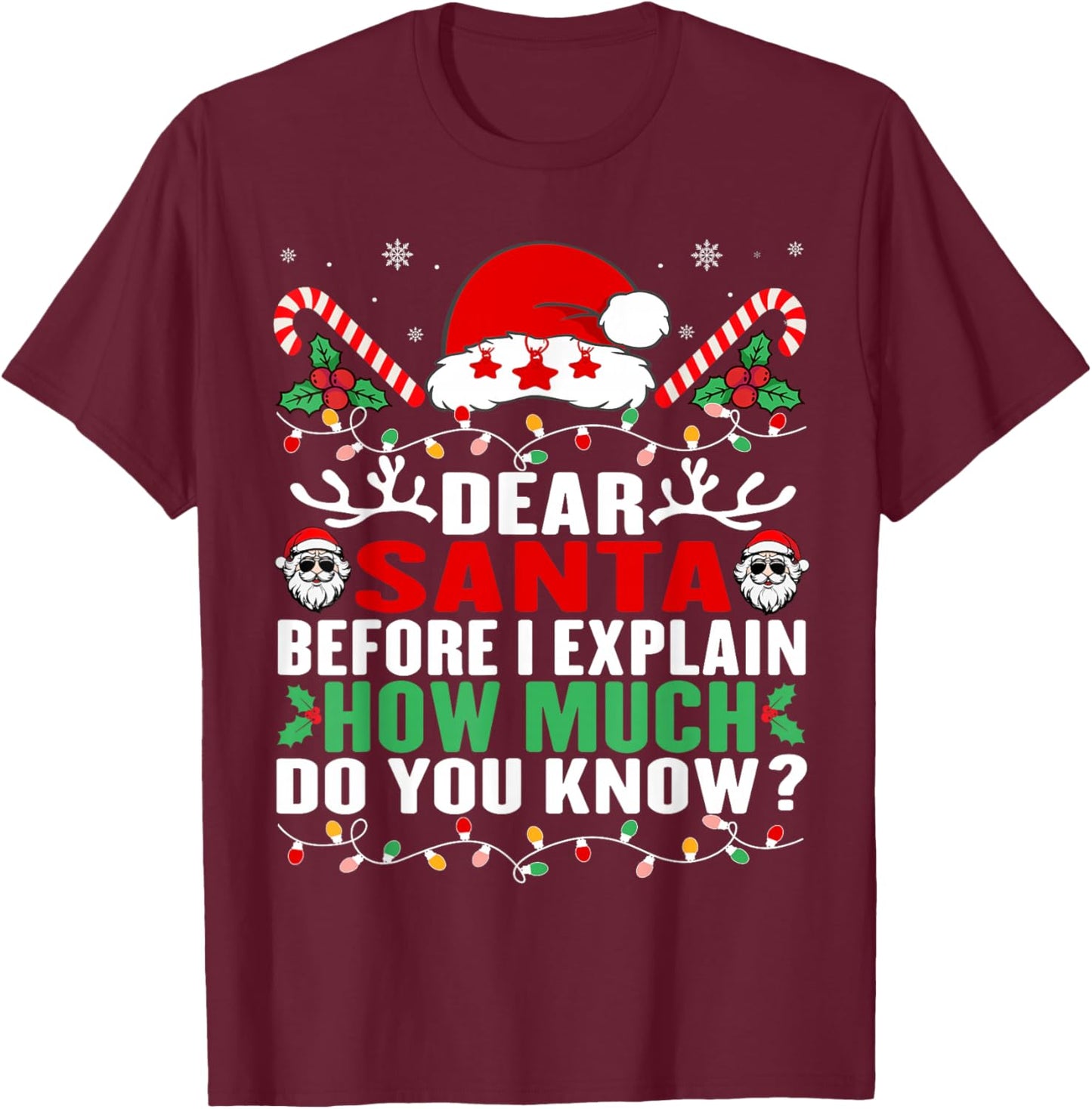 Funny Christmas Kids Adults Dear Santa I Can Explain T-Shirt - T-Shirt | Maroon
