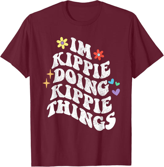Retro Groovy Im Kippie Doing Kippie Things Funny Mother's T-Shirt - T-Shirt | Maroon