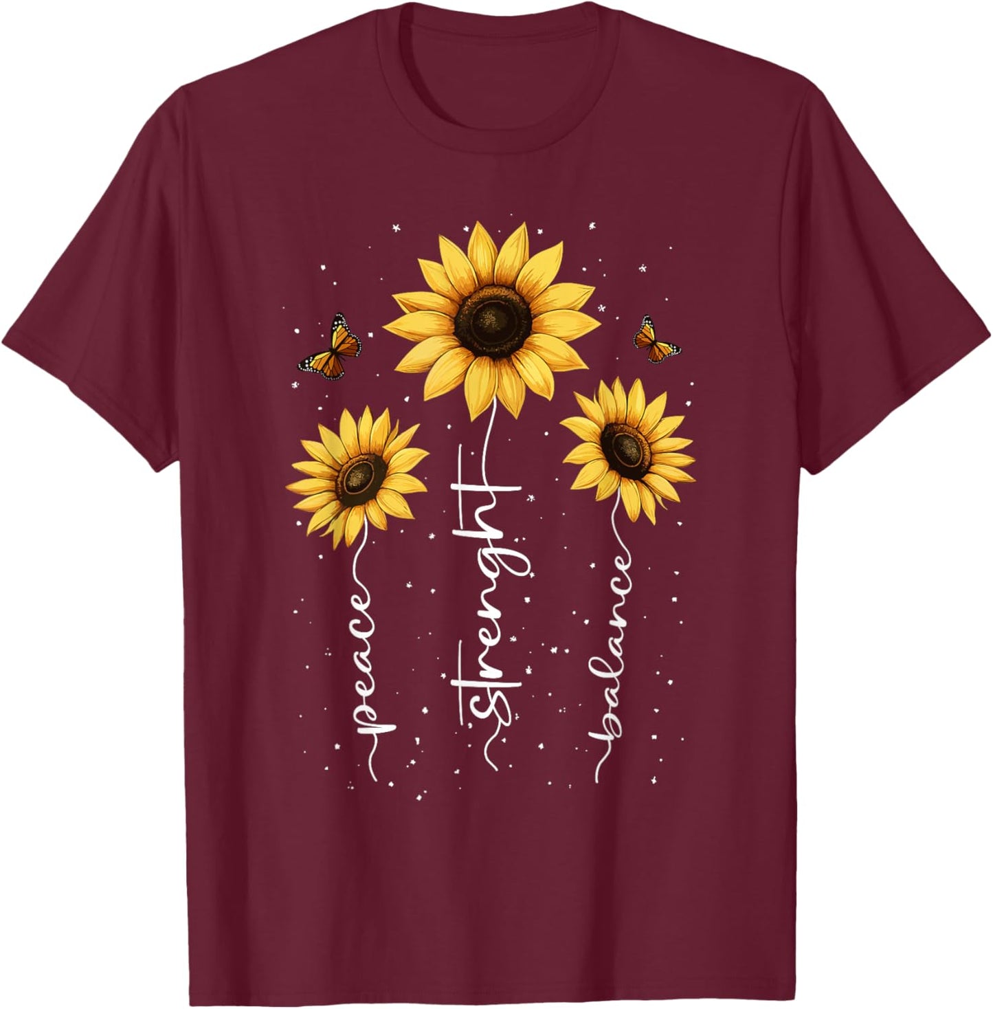 Sunflowers Floral with Motivation Saying Cute Wildflowers T-Shirt - T-Shirt | Maroon