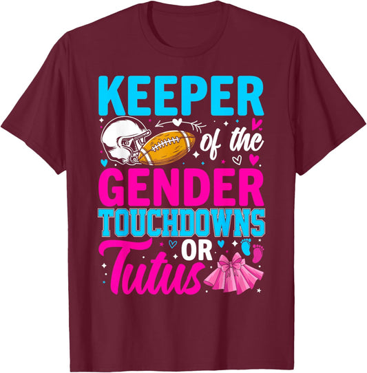 Football Gender Reveal Decorations Baby Shower Co Touchdown or Tutus Funny Keeper of Gender Baby Reveal Party T-Shirt - T-Shirt | Maroon