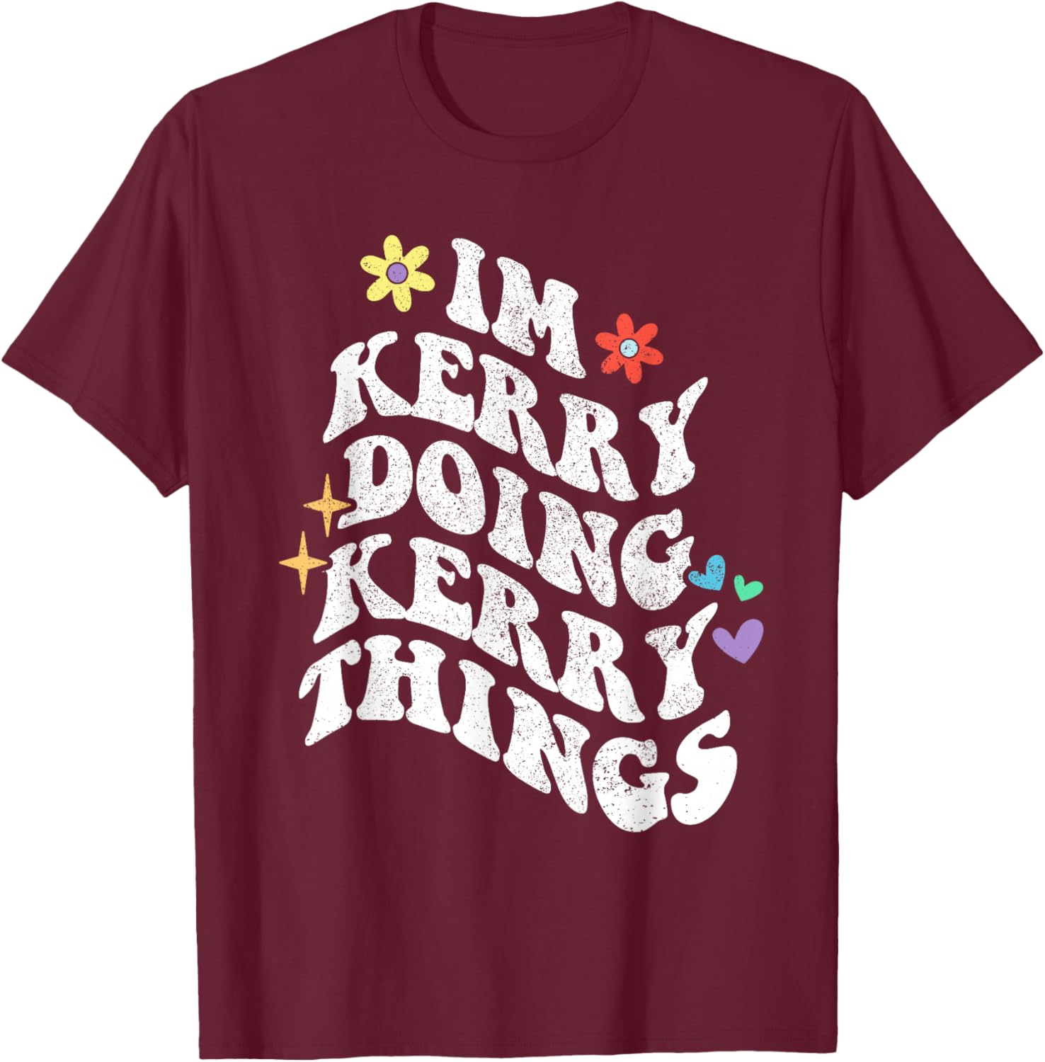 Retro Groovy Im Kerry Doing Kerry Things Funny Mother's Day T-Shirt - T-Shirt | Maroon