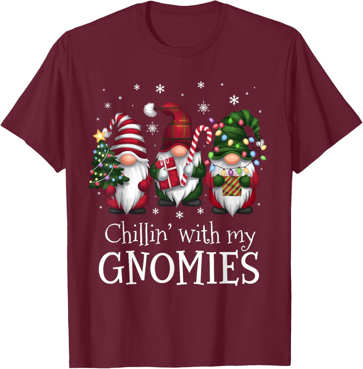 Chillin' With My Gnomies Family Christmas Gnome Xmas Holiday T-Shirt - T-Shirt | Maroon