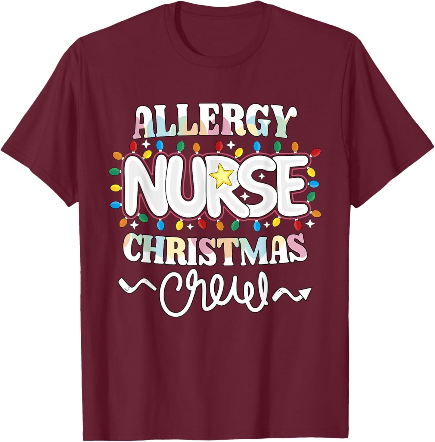 Allergy Nurse Christmas Crew Allergy/Immunology Nursing NP T-Shirt - T-Shirt | Maroon