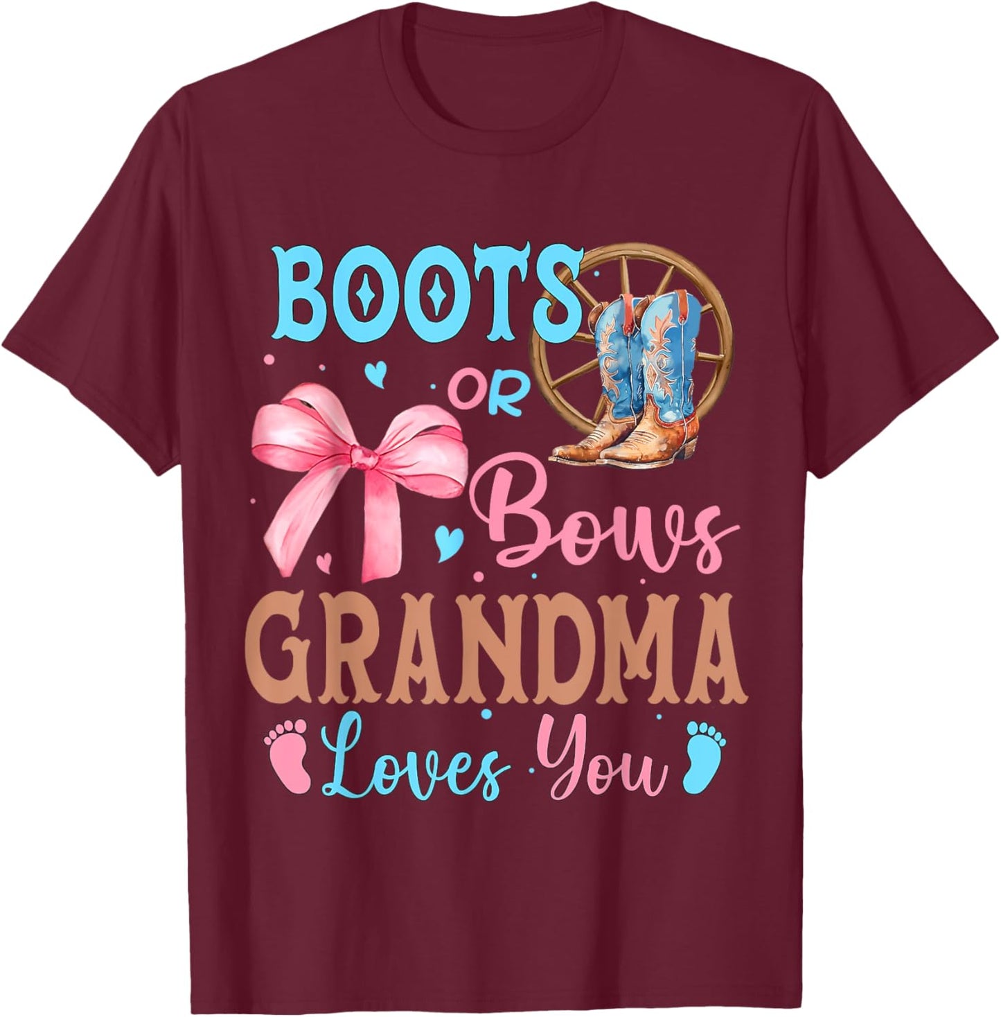 Boots or Bows Gender Reveal Decorations Grandma Loves You T-Shirt - T-Shirt | Maroon