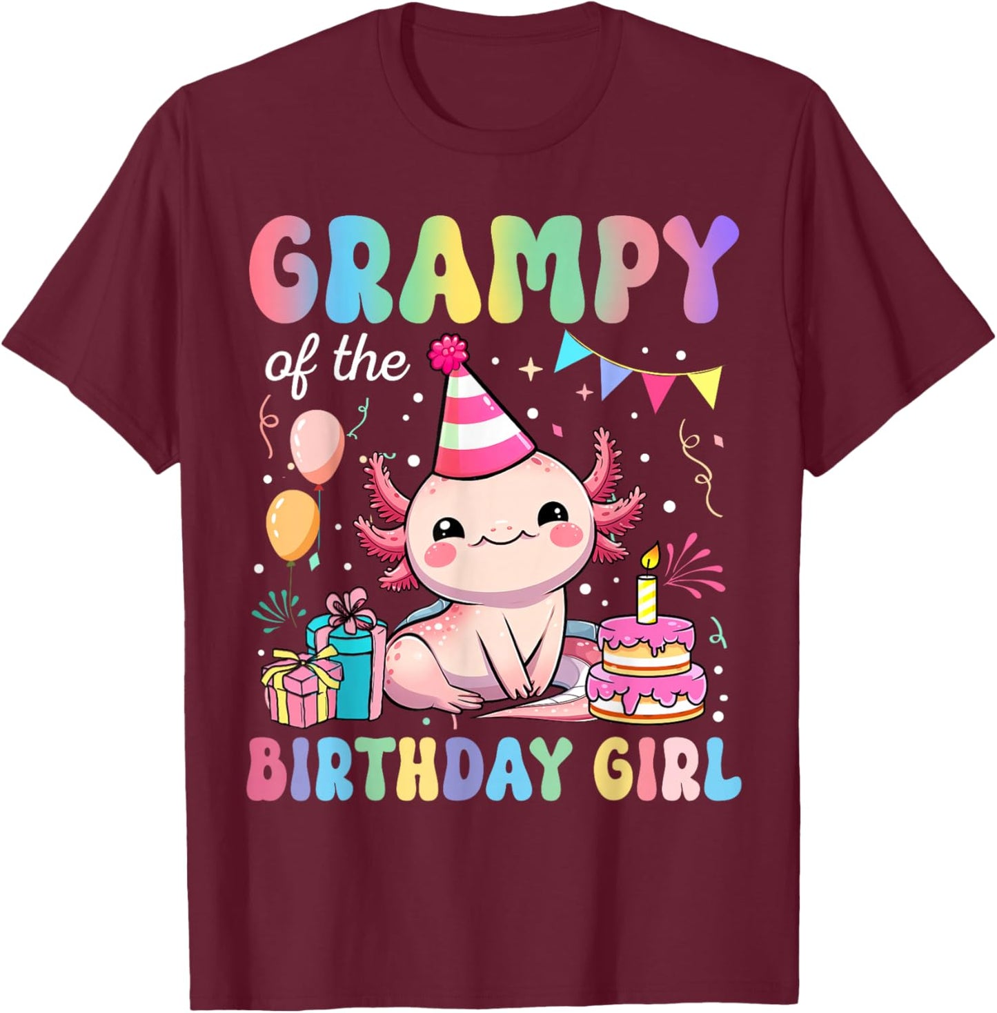 Grampy Of The Birthday Girl Axolotl Bday Party Family T-Shirt - T-Shirt | Maroon