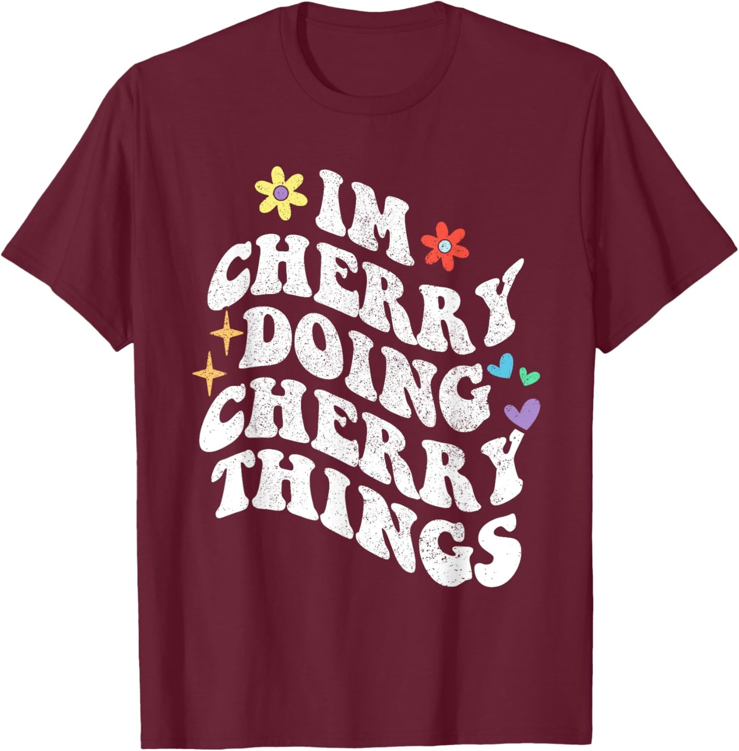 Personalized Name Mothers Day outfit Retro Groovy Im Cherry Doing Cherry Things Funny Mother's T-Shirt - T-Shirt | Maroon