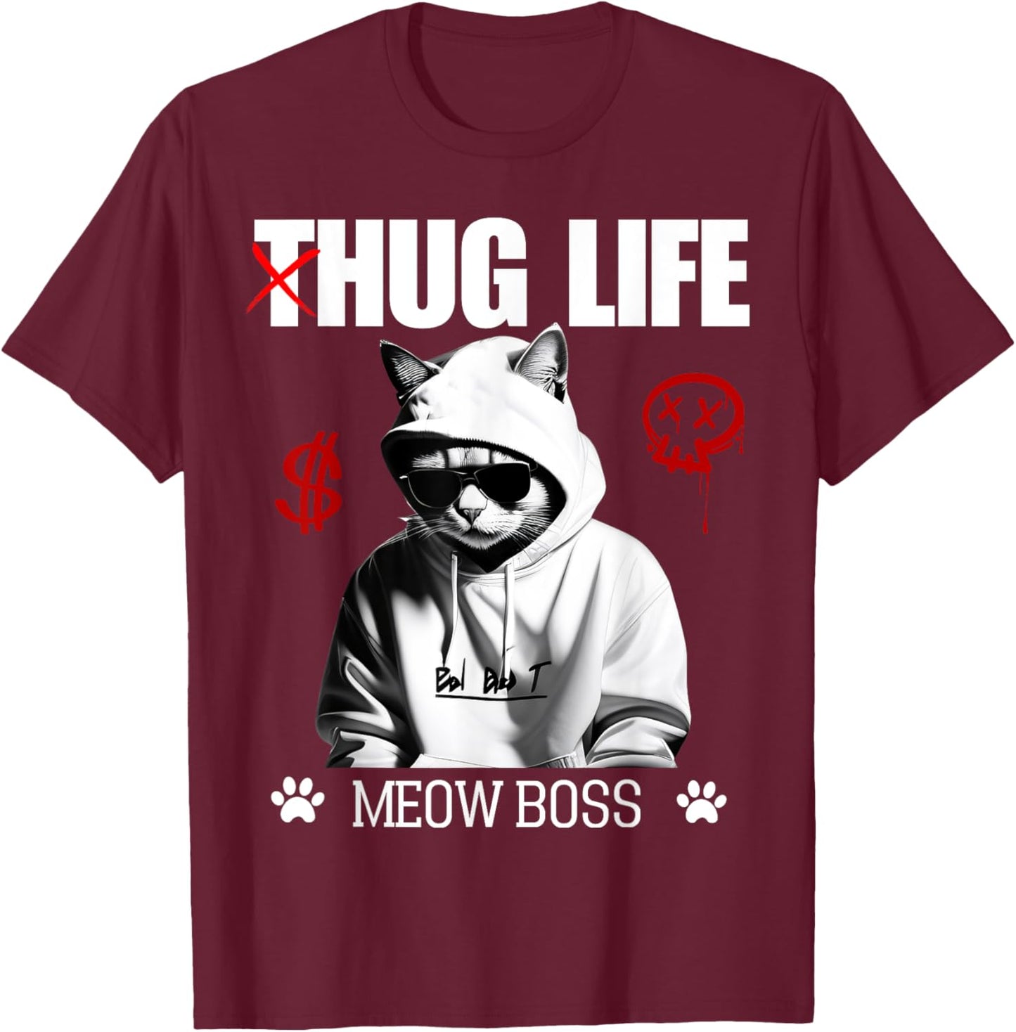 Cute Cat Hug Life Funny Thug Gangster Hiphop Kitten Lovers Women T-Shirt - T-Shirt | Maroon