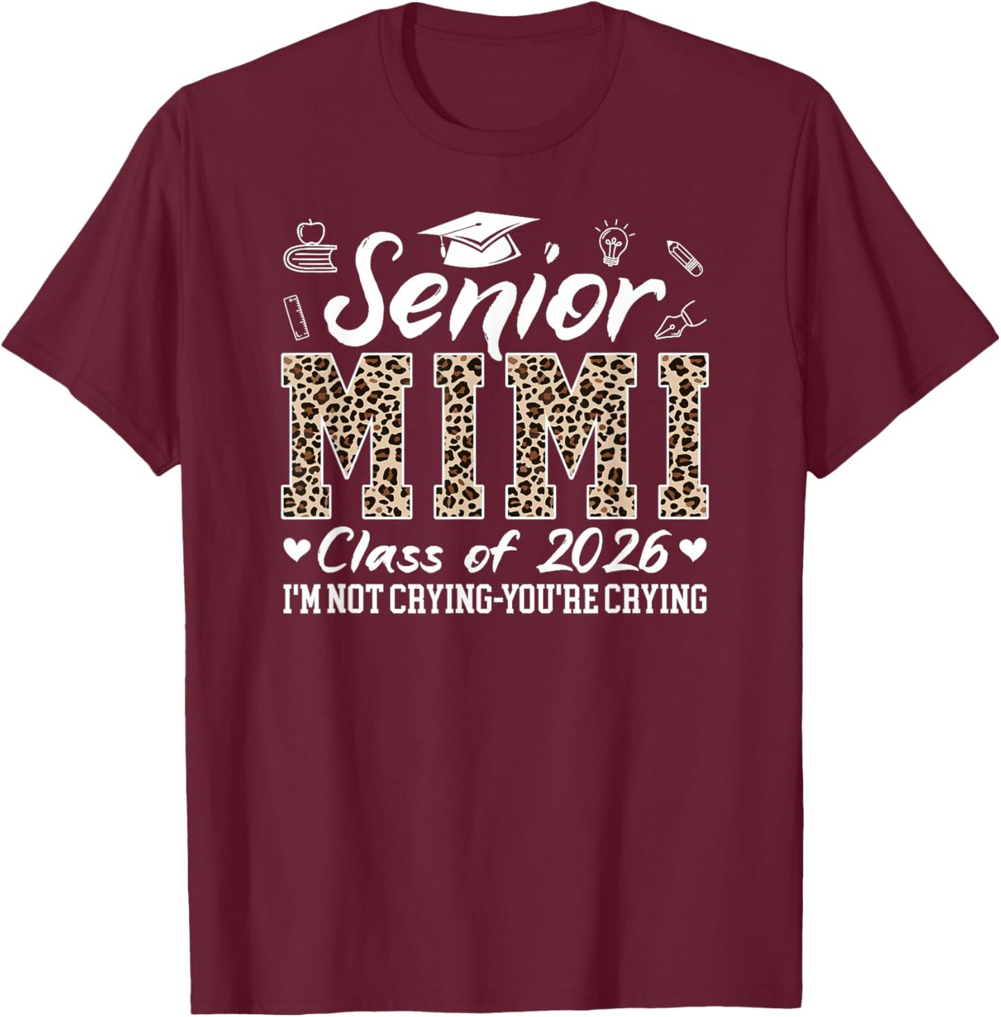Senior Mimi 2026 Proud Mimi Of Class Of 2026 Mimi Grandma T-Shirt - T-Shirt | Maroon