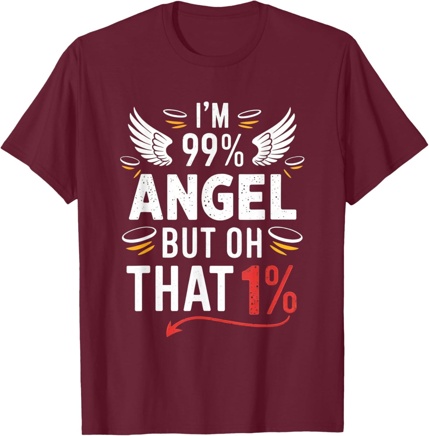 I'm 99% angel but oh that 1% sassy witch toddler costume T-Shirt - T-Shirt | Maroon
