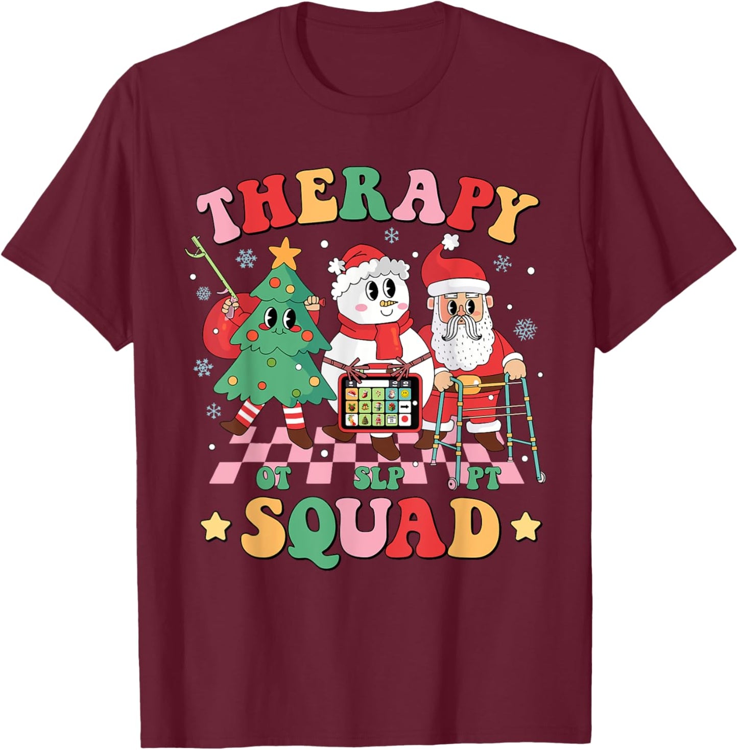 Christmas Therapy Squad SLP OT PT Occupational Therapy Team T-Shirt - T-Shirt | Maroon