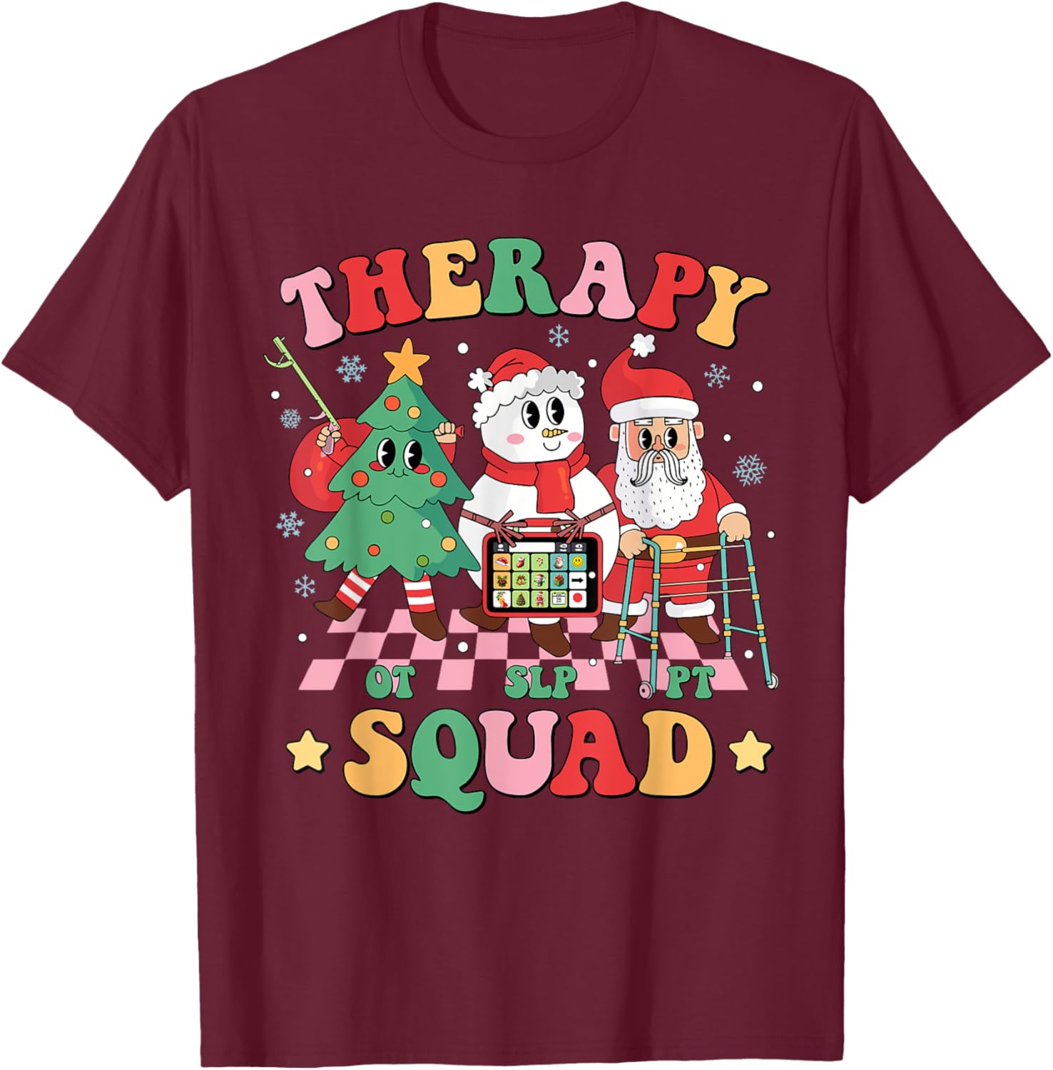 Christmas Therapy Squad SLP OT PT Occupational Therapy Team T-Shirt - T-Shirt | Maroon