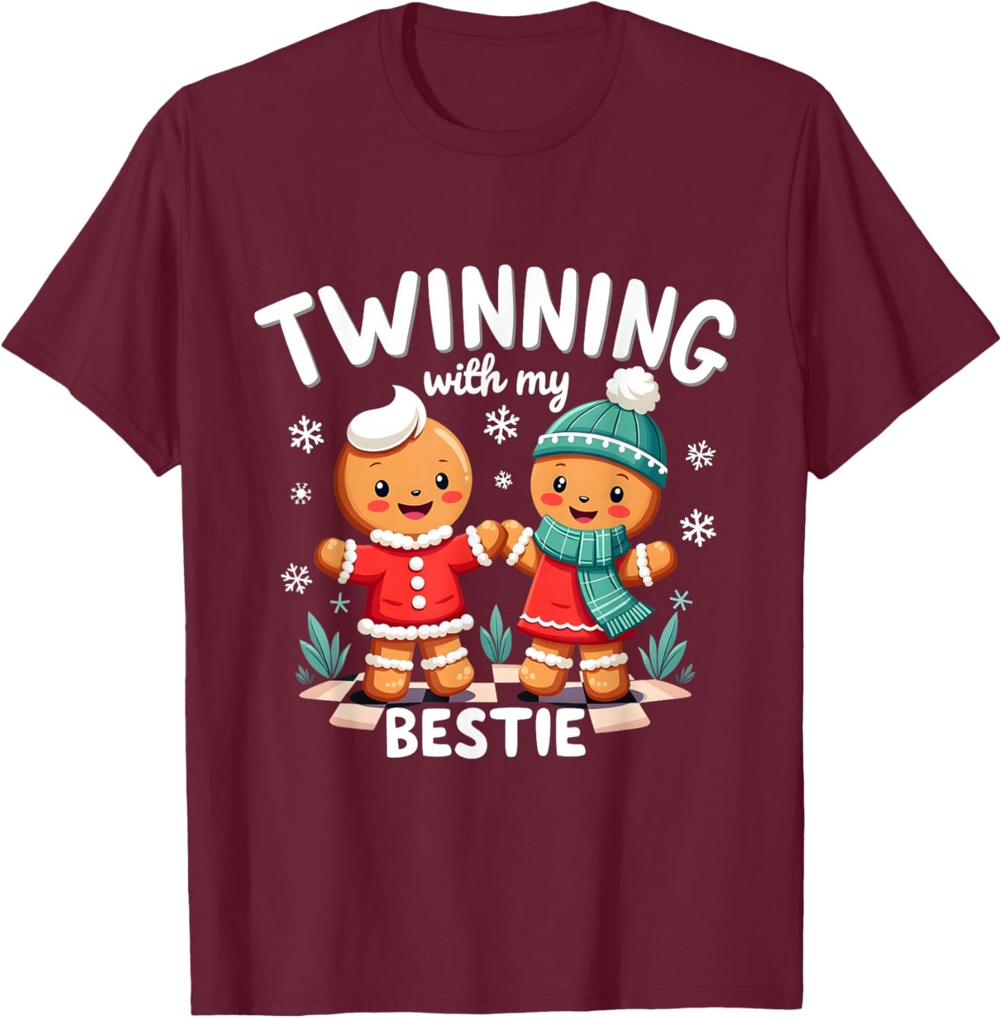Twinning With My Bestie Christmas Gingerbread Best Friend T-Shirt - T-Shirt | Maroon