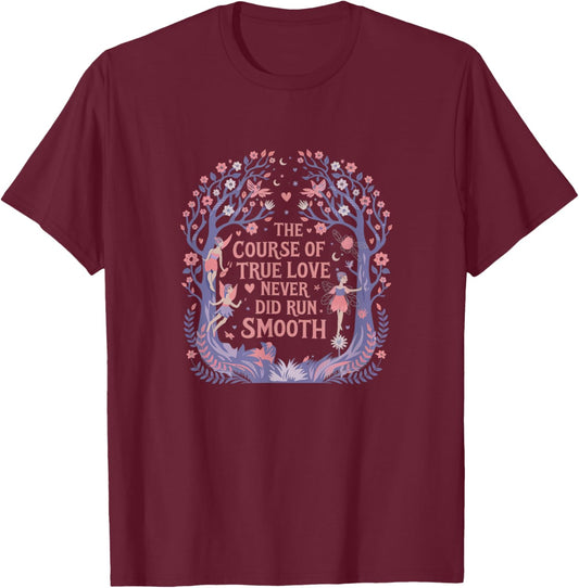 True Love Never Runs Shakespeare Midsummer Night's Dream T-Shirt - T-Shirt | Maroon