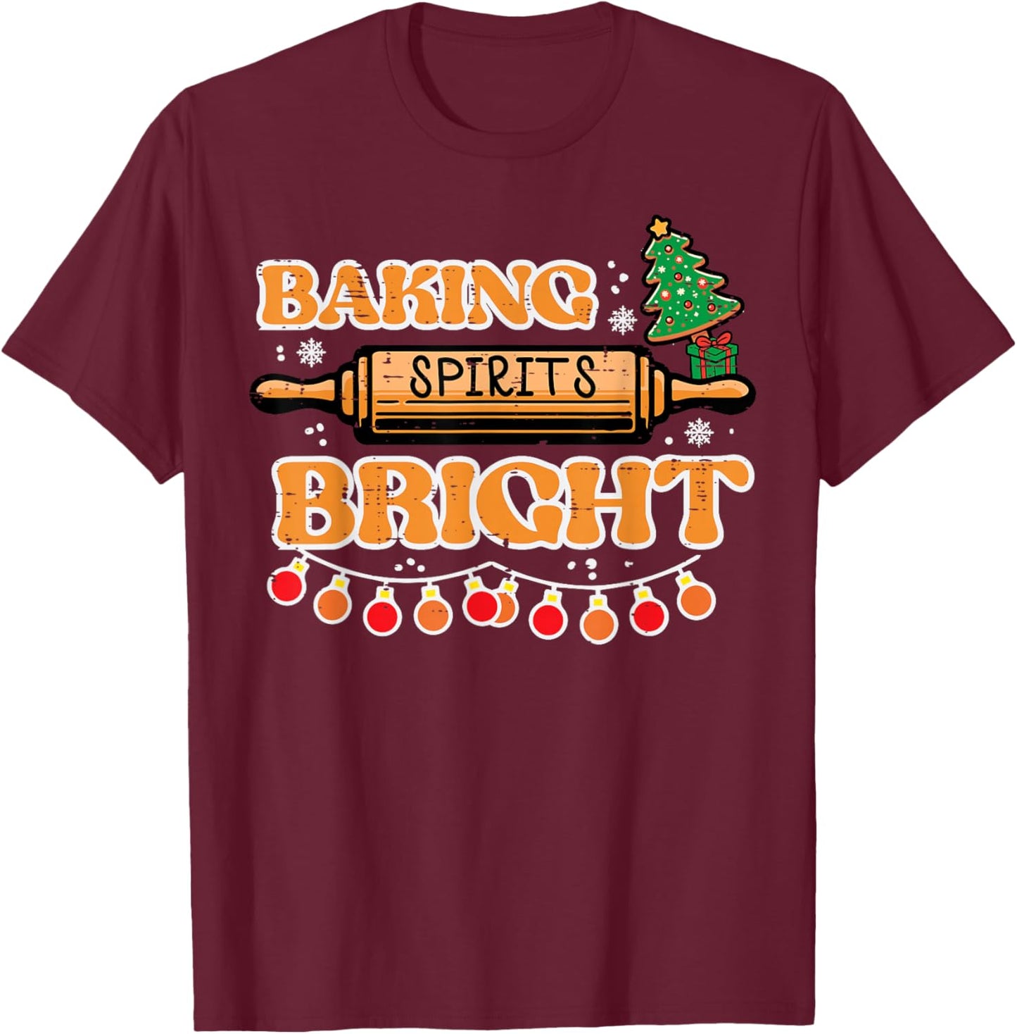 Christmas Baking Spirits Bright Xmas Baker Women Kids Men T-Shirt - T-Shirt | Maroon