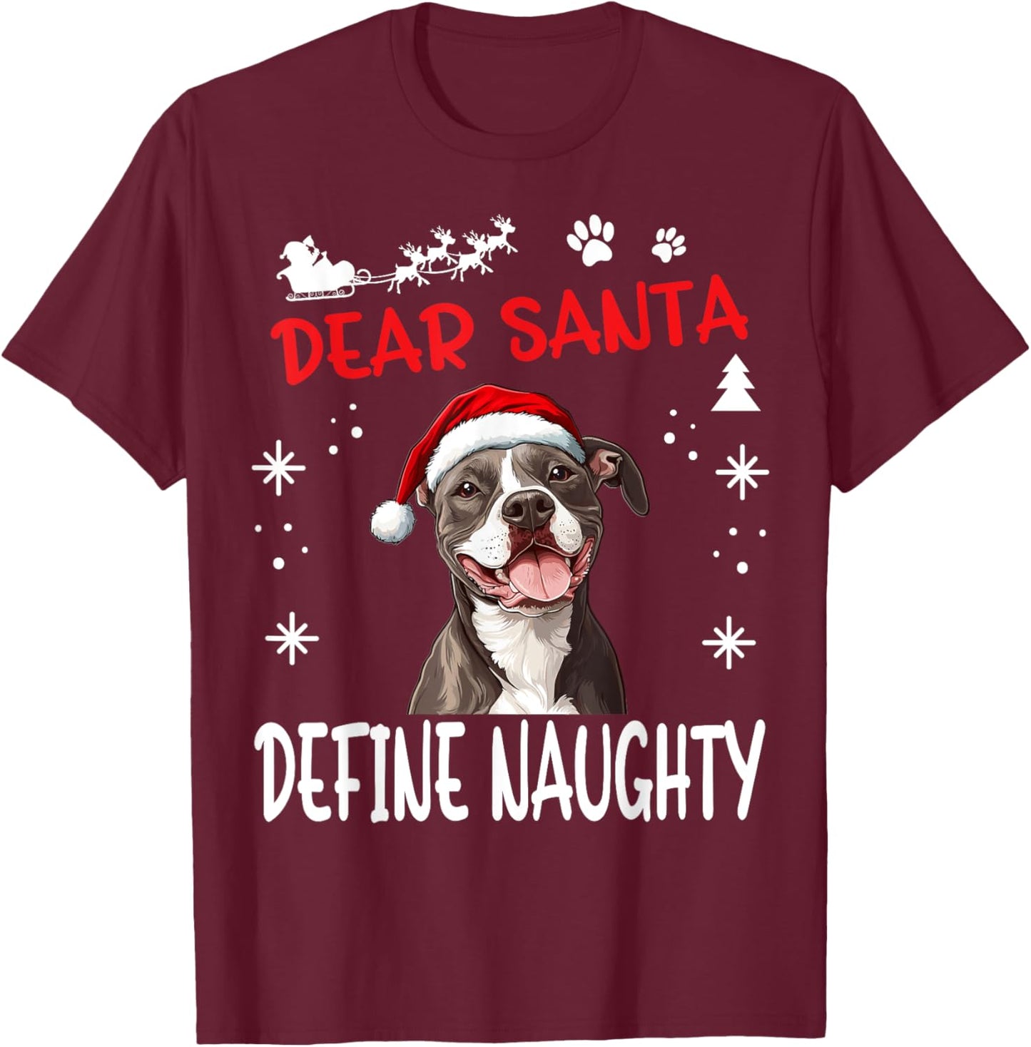Cute American Staffordshire Terrier Dog Christmas Dear Santa T-Shirt - T-Shirt | Maroon