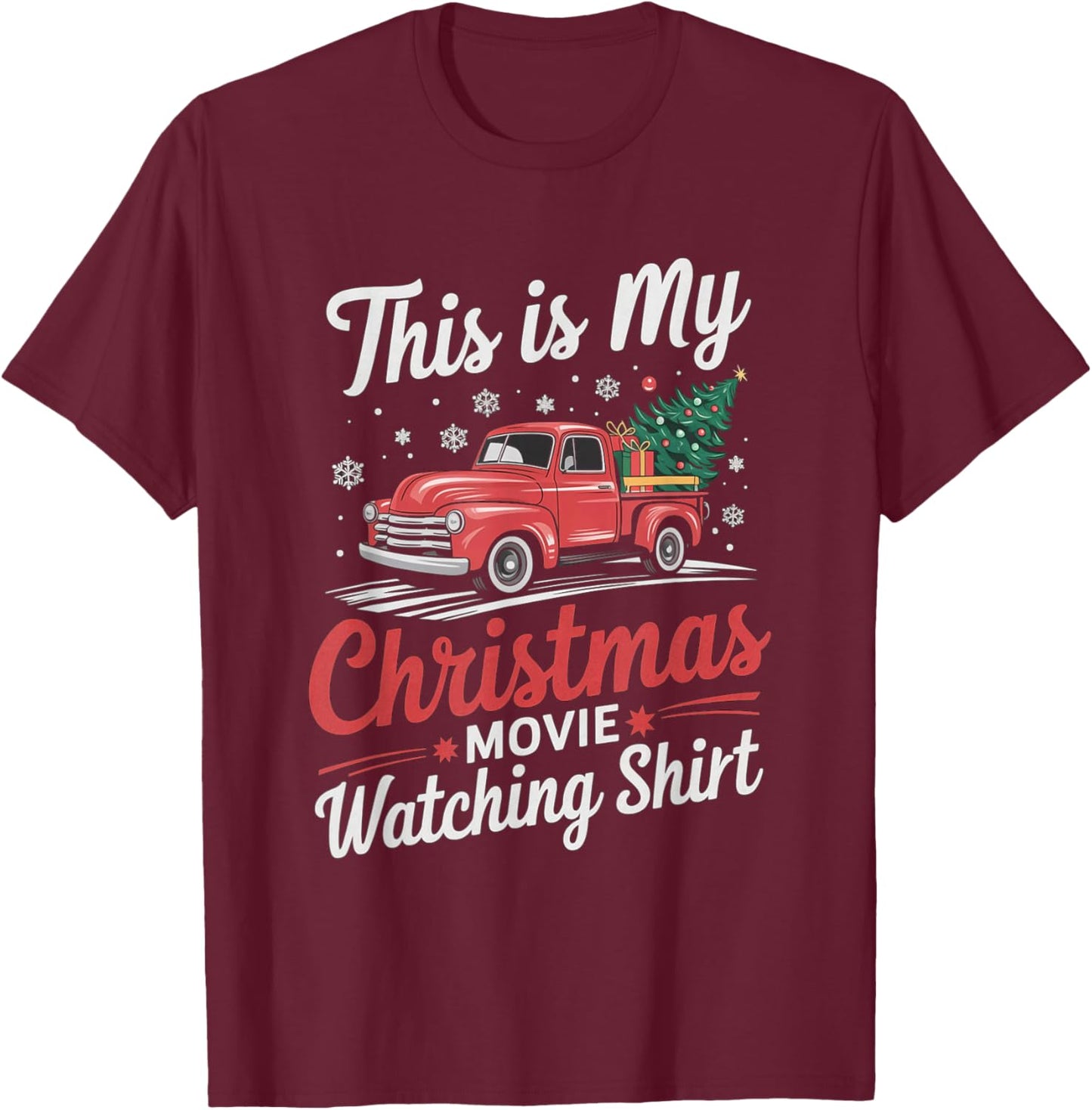 This Is My Christmas Movie Watching T-Shirt - T-Shirt | Maroon