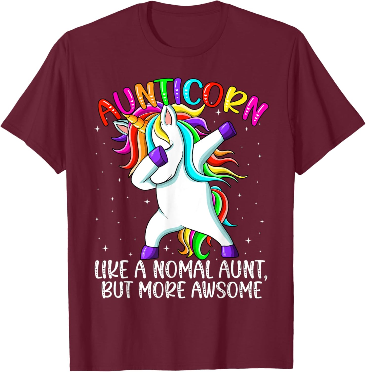 Aunt Unicorn Dabbing Aunticorn Like An Aunt Only Awesome T-Shirt - T-Shirt | Maroon