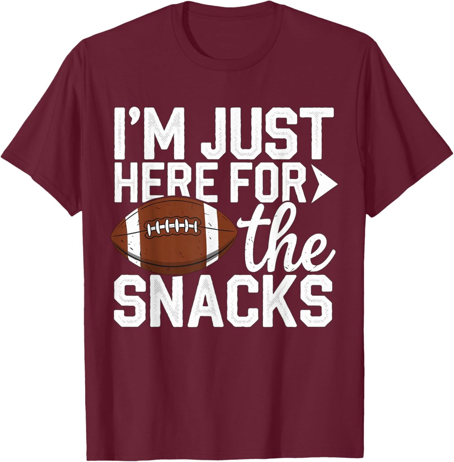 I'm just here for the Snacks Football Brother Sister T-Shirt - T-Shirt | Maroon