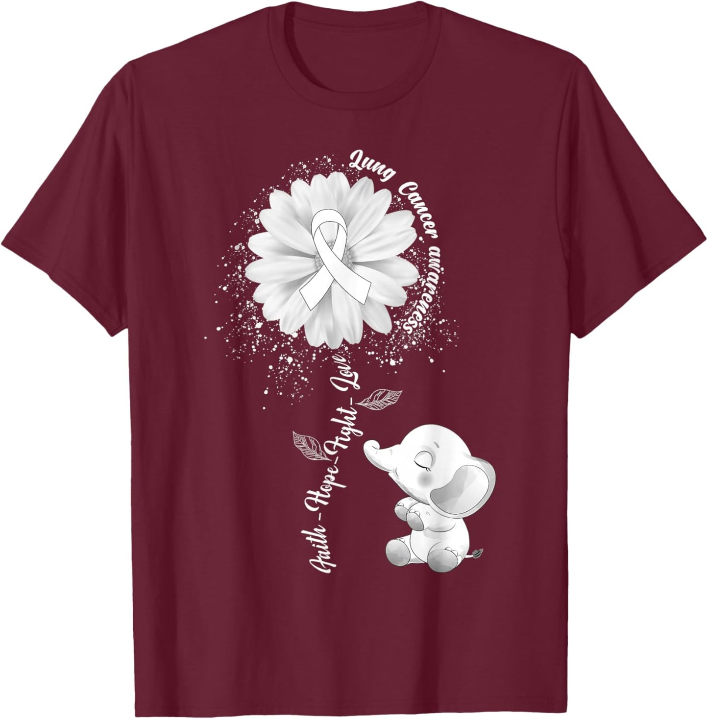 Faith Hope Fight Love Elephant Lung Cancer Awareness Warrior T-Shirt - T-Shirt | Maroon