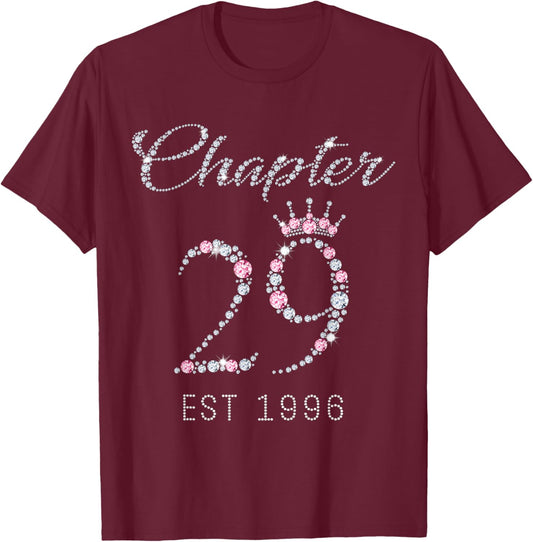 Chapter 29 EST 1996 29Th Birthday Gift T-Shirt - T-Shirt | Maroon