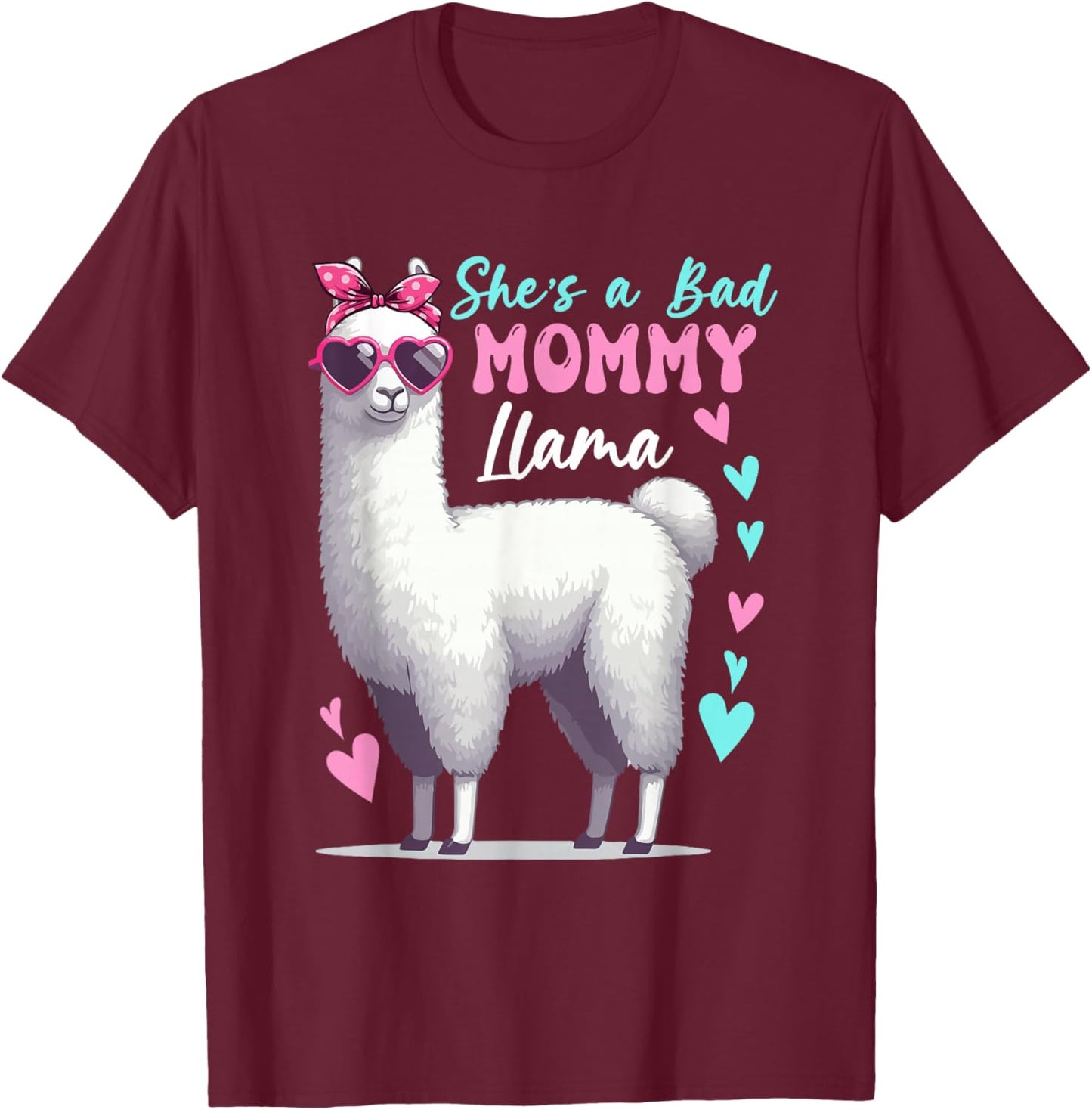 She's A Bad Funny Joke Mommy Cute Llama Mother's Day Farm T-Shirt - T-Shirt | Maroon