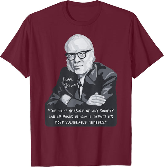 Isaac Asimov Portrait and quote T-Shirt - T-Shirt | Maroon