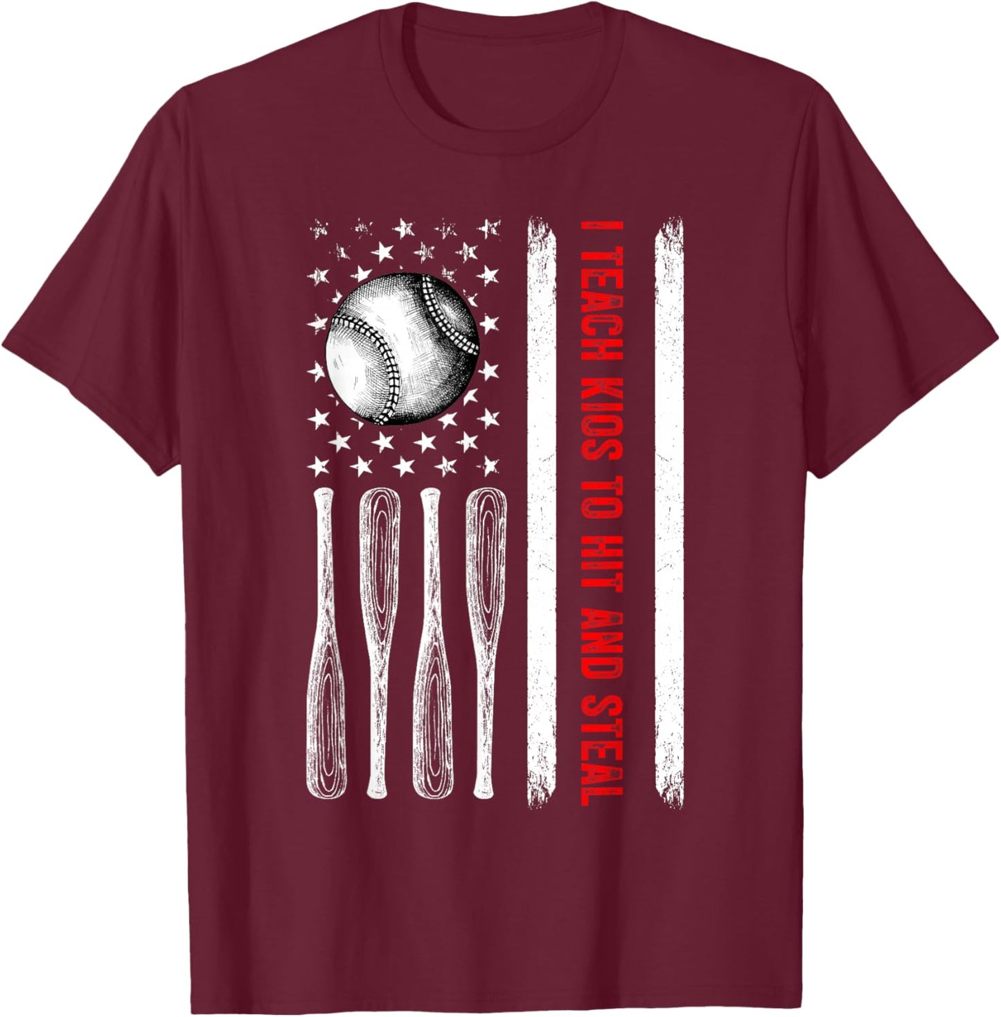 I Teach Kids to Hit and Steal - Baseball Coach Softball Dad T-Shirt - T-Shirt | Maroon
