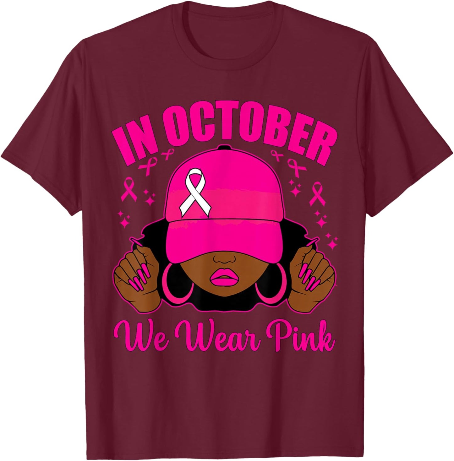 In October We Wear Pink Breast Cancer Awareness Black Women T-Shirt - T-Shirt | Maroon