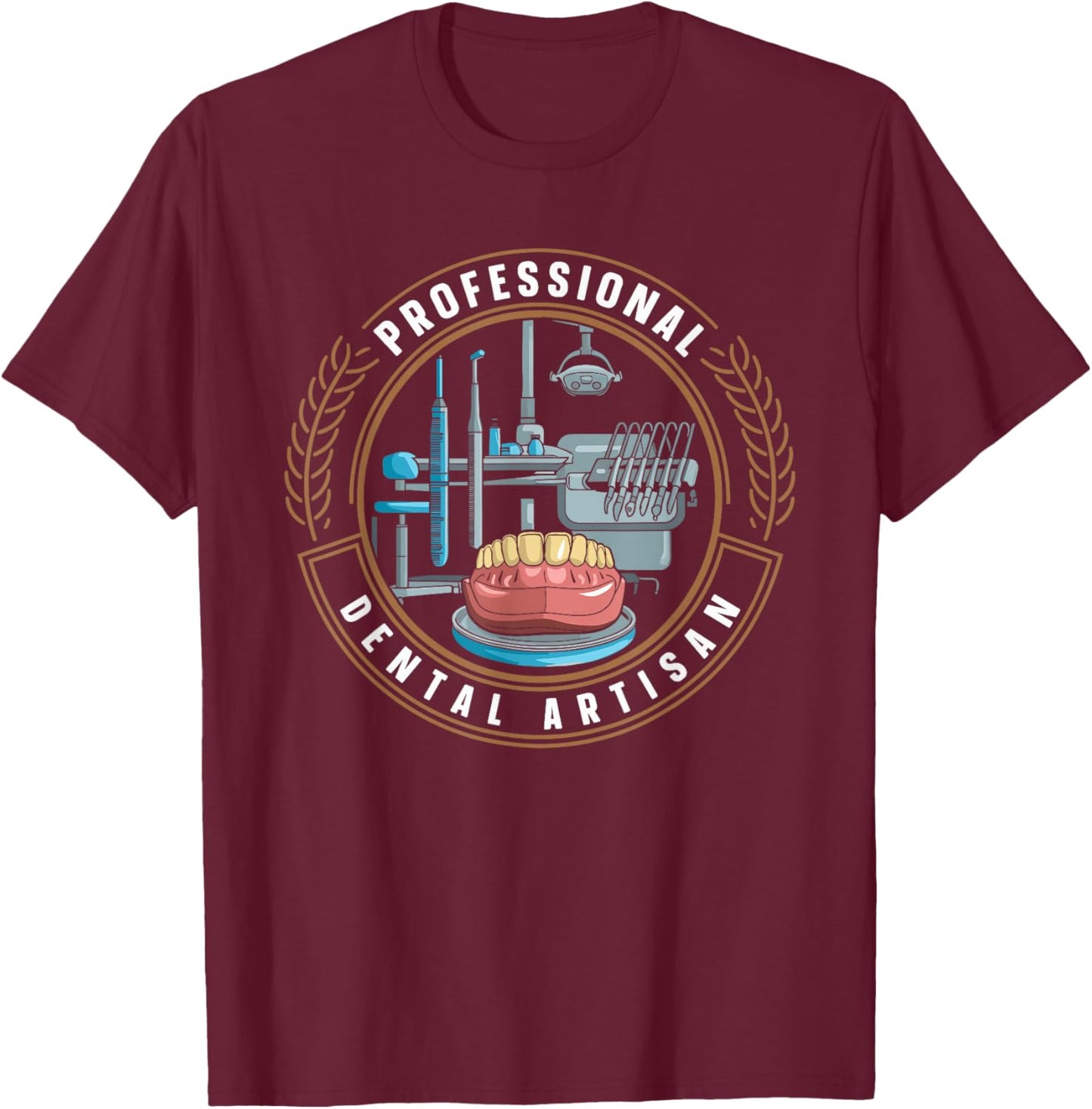 Dental Prosthetics Appliances Crown - Dental Lab Technician T-Shirt - T-Shirt | Maroon