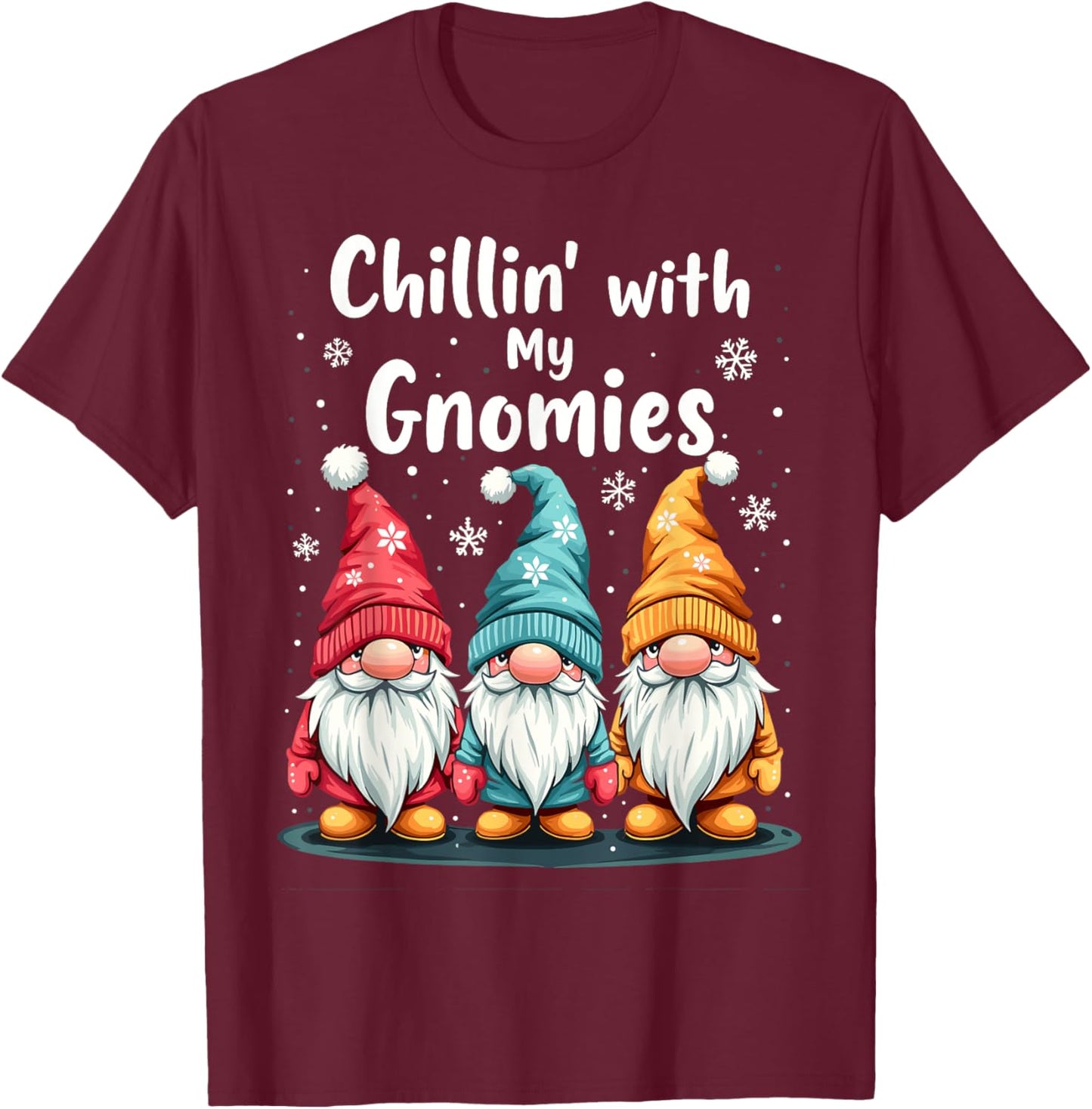 Chillin' with My Gnomies – Fun Winter Gnome Design T-Shirt - T-Shirt | Maroon